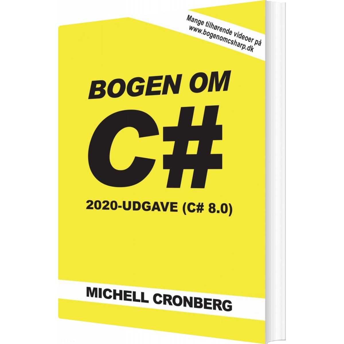 Bogen Om C# 8.0 - Michell Cronberg - Bog