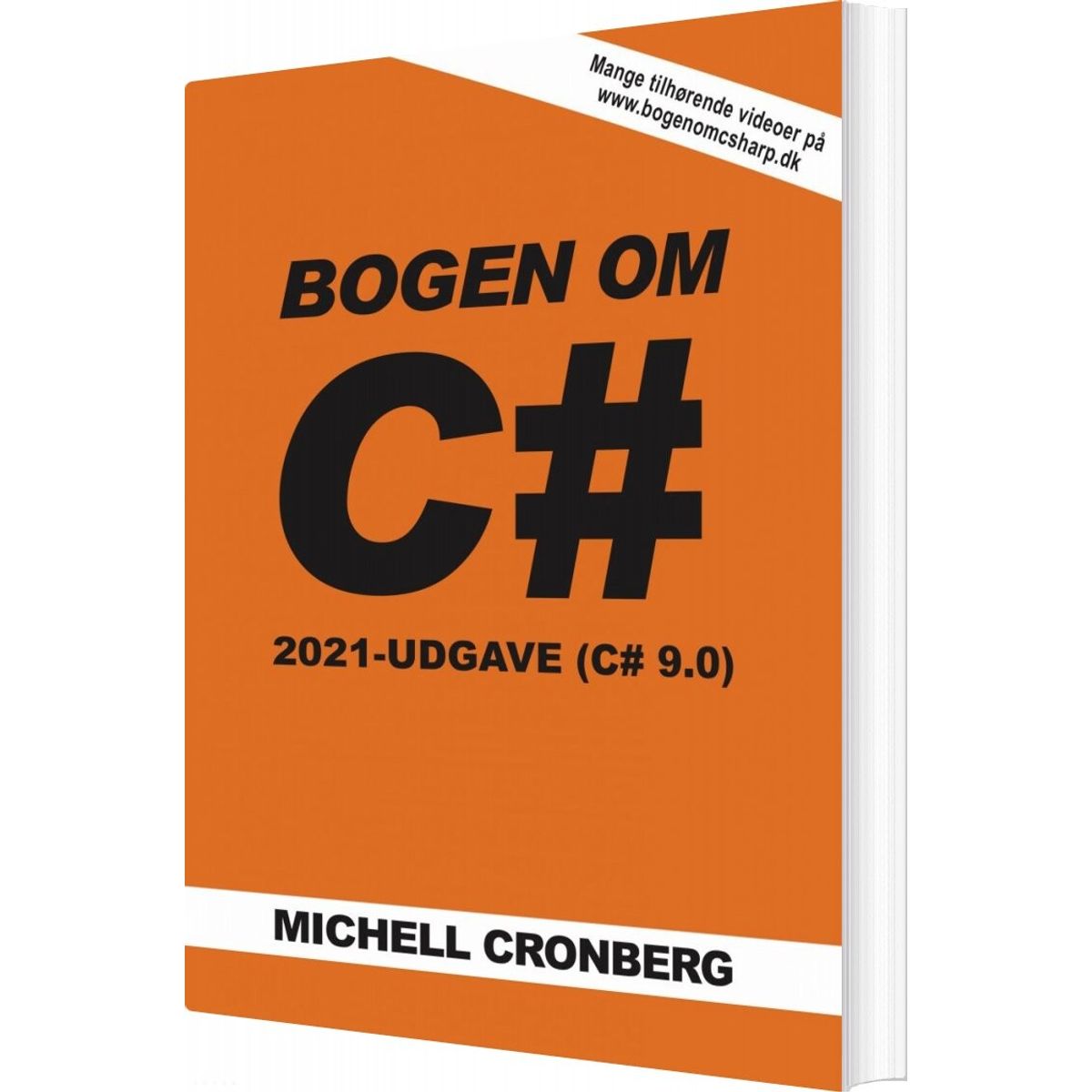 Bogen Om C# 9.0 - Michell Cronberg - Bog