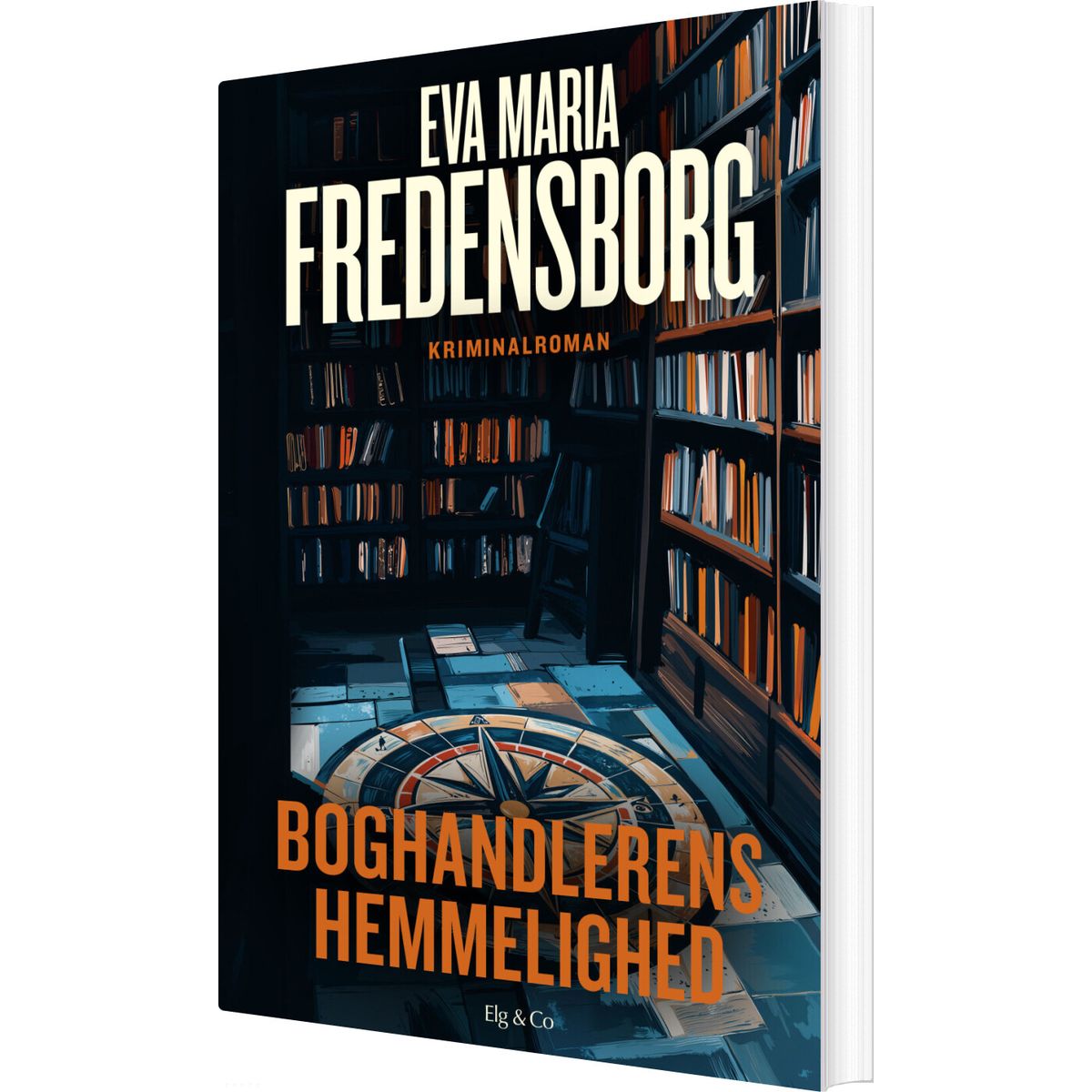 Boghandlerens Hemmelighed - Eva Maria Fredensborg - Bog