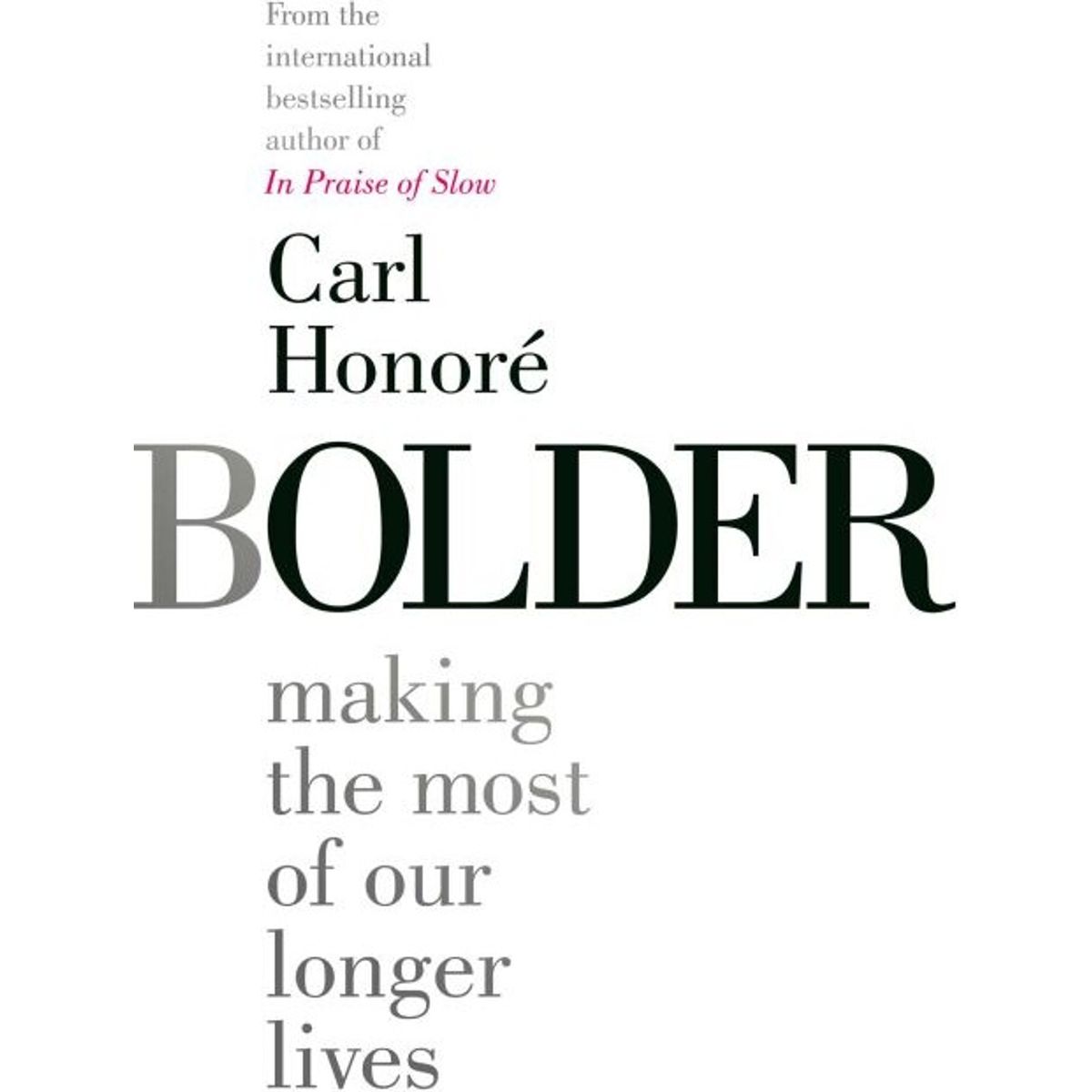 Bolder - Carl Honoré - English Book