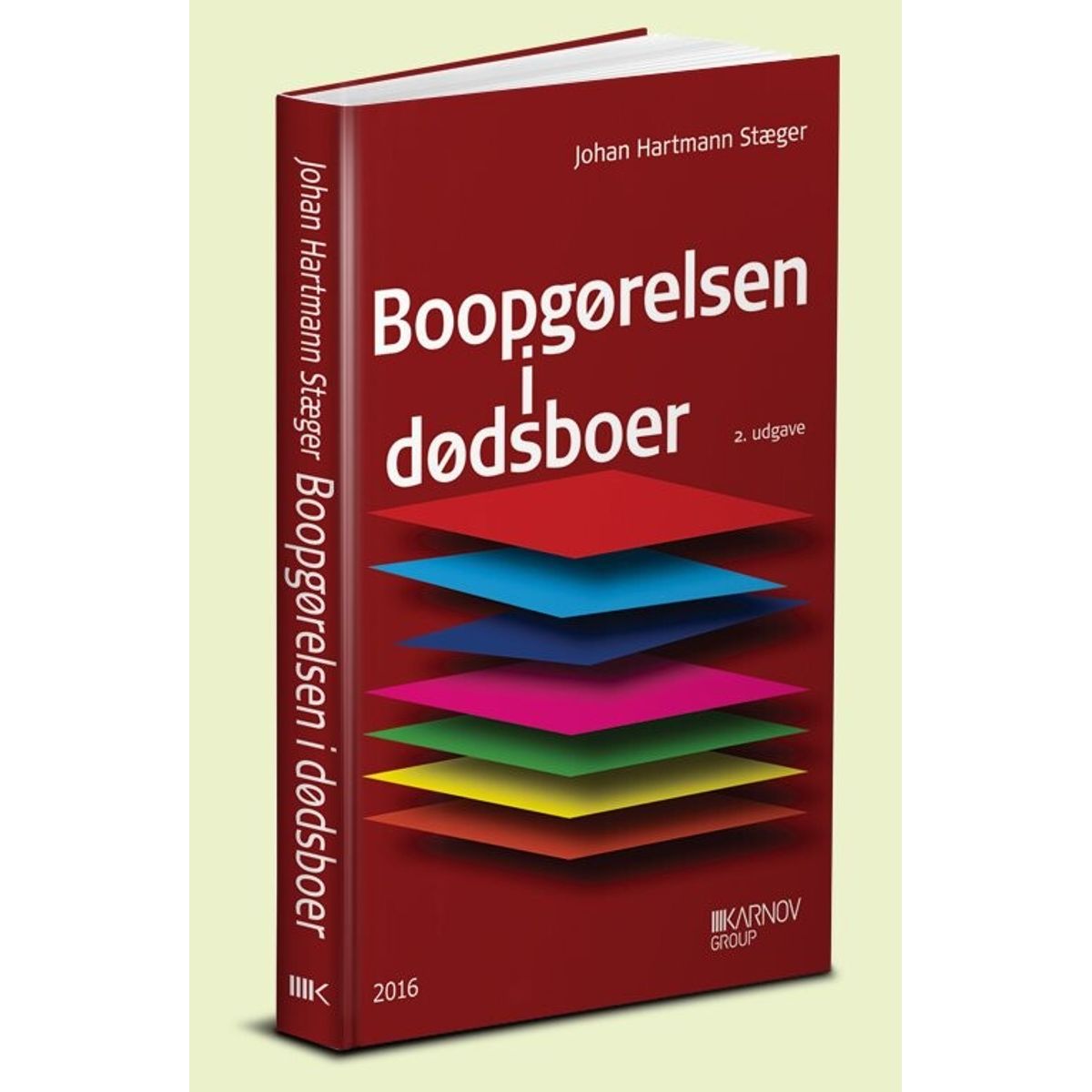 Boopgørelsen I Dødsboer - Johan Hartmann Stæger - Bog