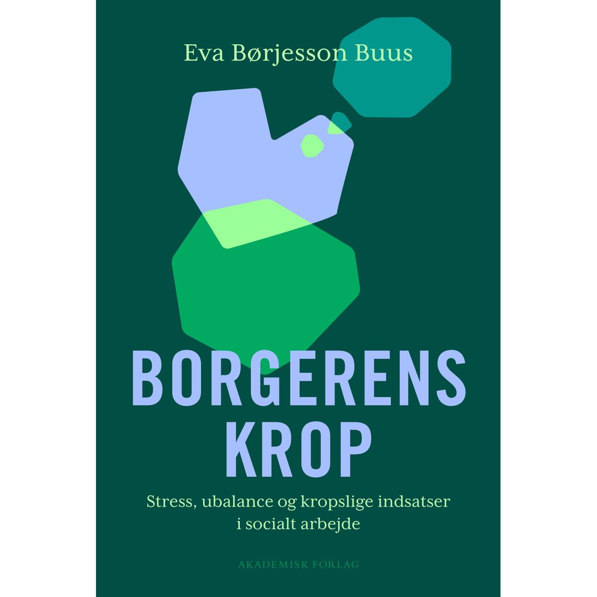 Borgerens Krop - Eva Børjesson Buus - Bog