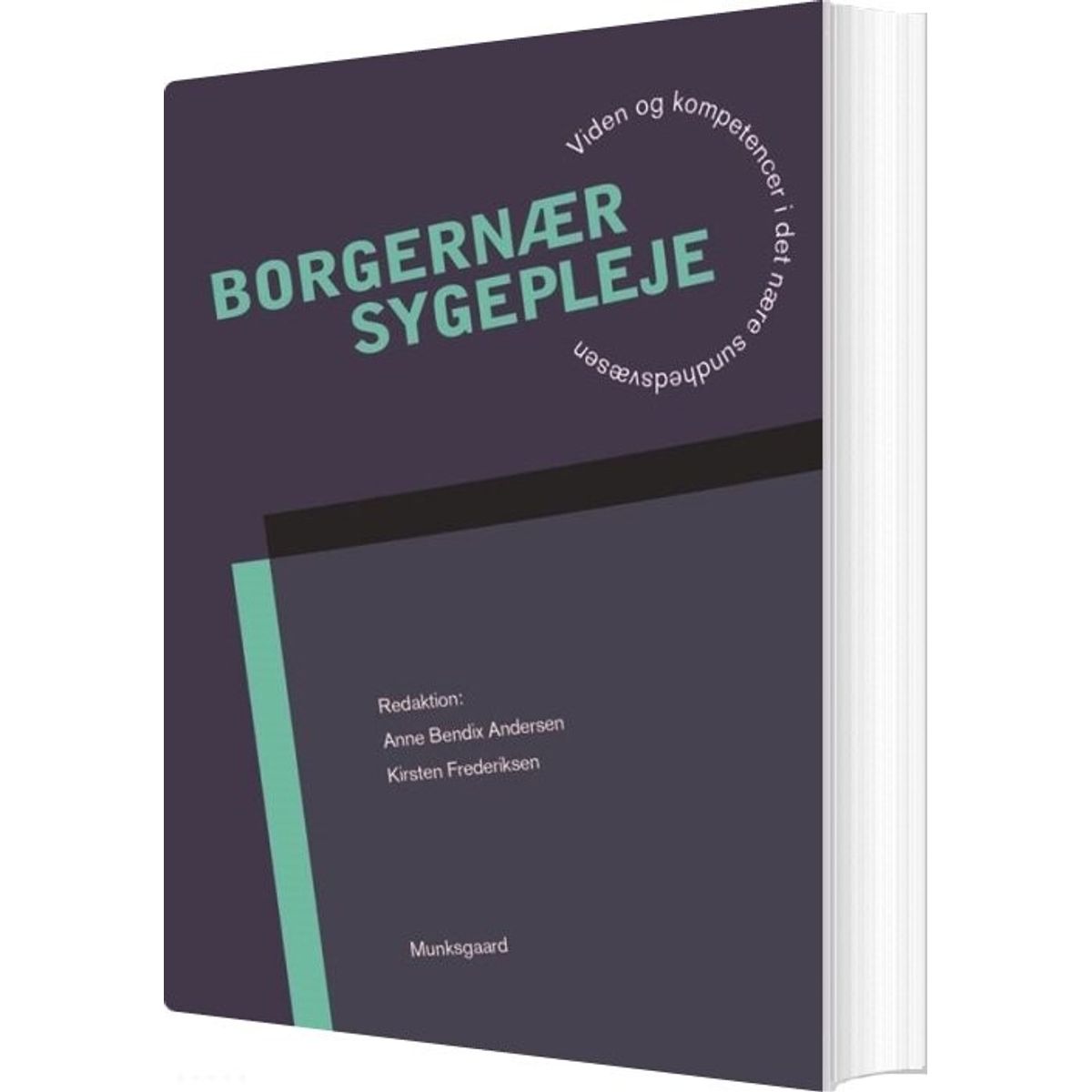 Borgernær Sygepleje - Dorthe Nielsen - Bog