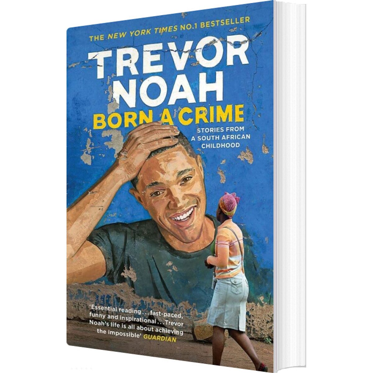 Born A Crime: Stories From A South African Childhood - Trevor Noah - English Book