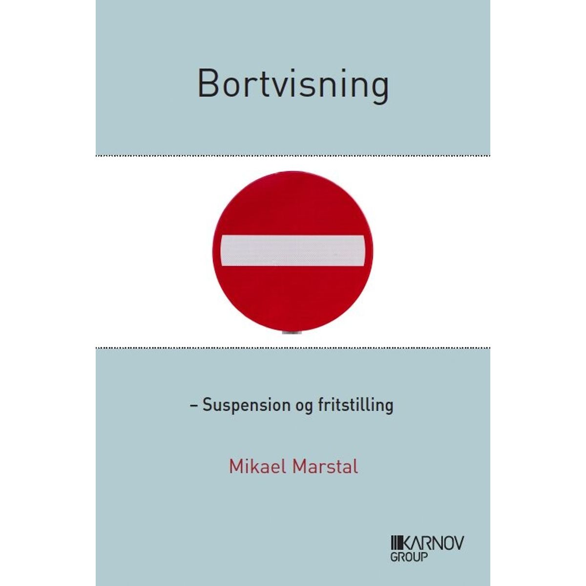 Bortvisning - Mikael Marstal - Bog