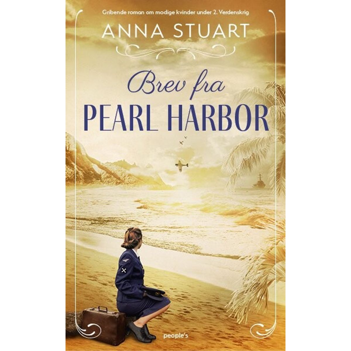 Brev Fra Pearl Harbor - Anna Stuart - Bog