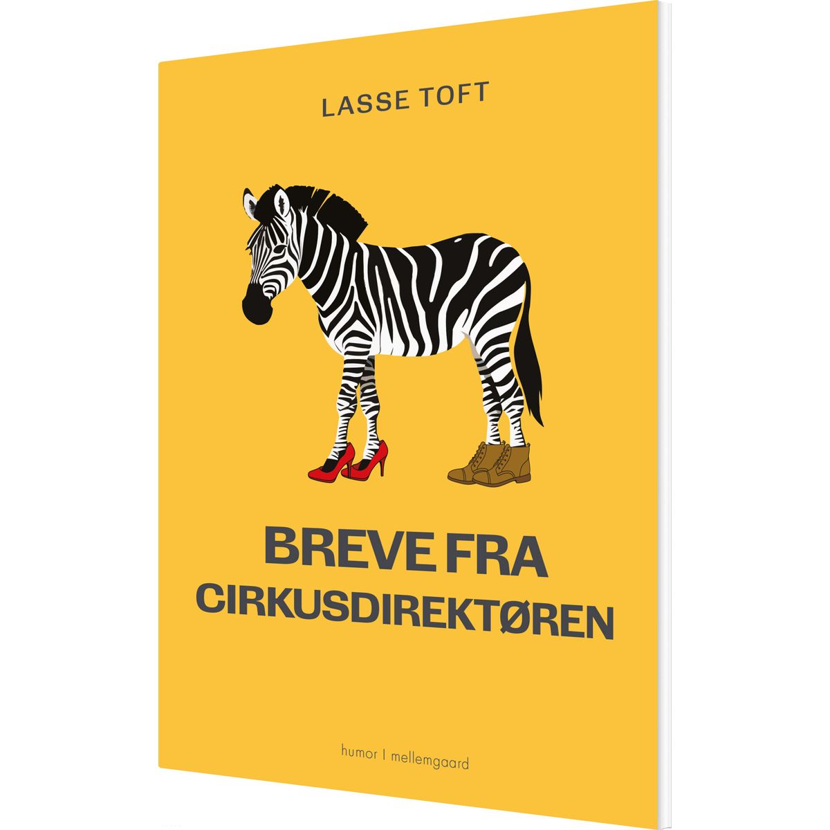 Breve Fra Cirkusdirektøren - Lasse Toft - Bog