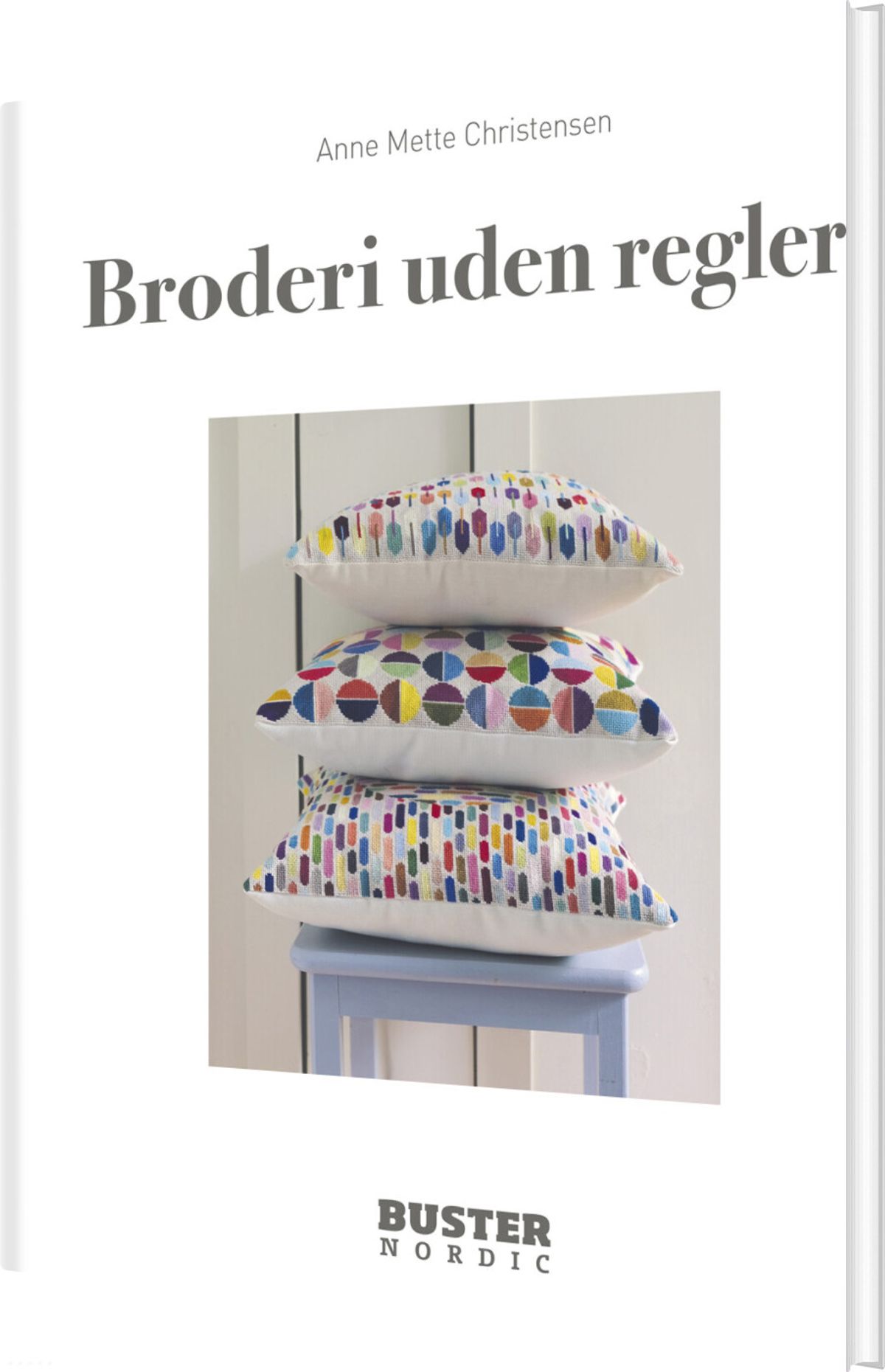 Broderi Uden Regler - Anne Mette Christensen - Bog