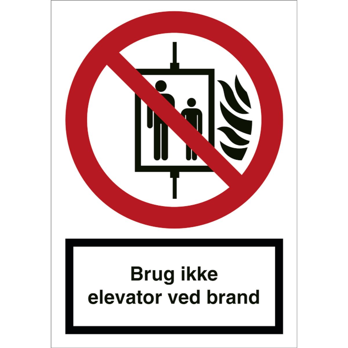 Brug ikke elevator ved brand - Forbudsskilt