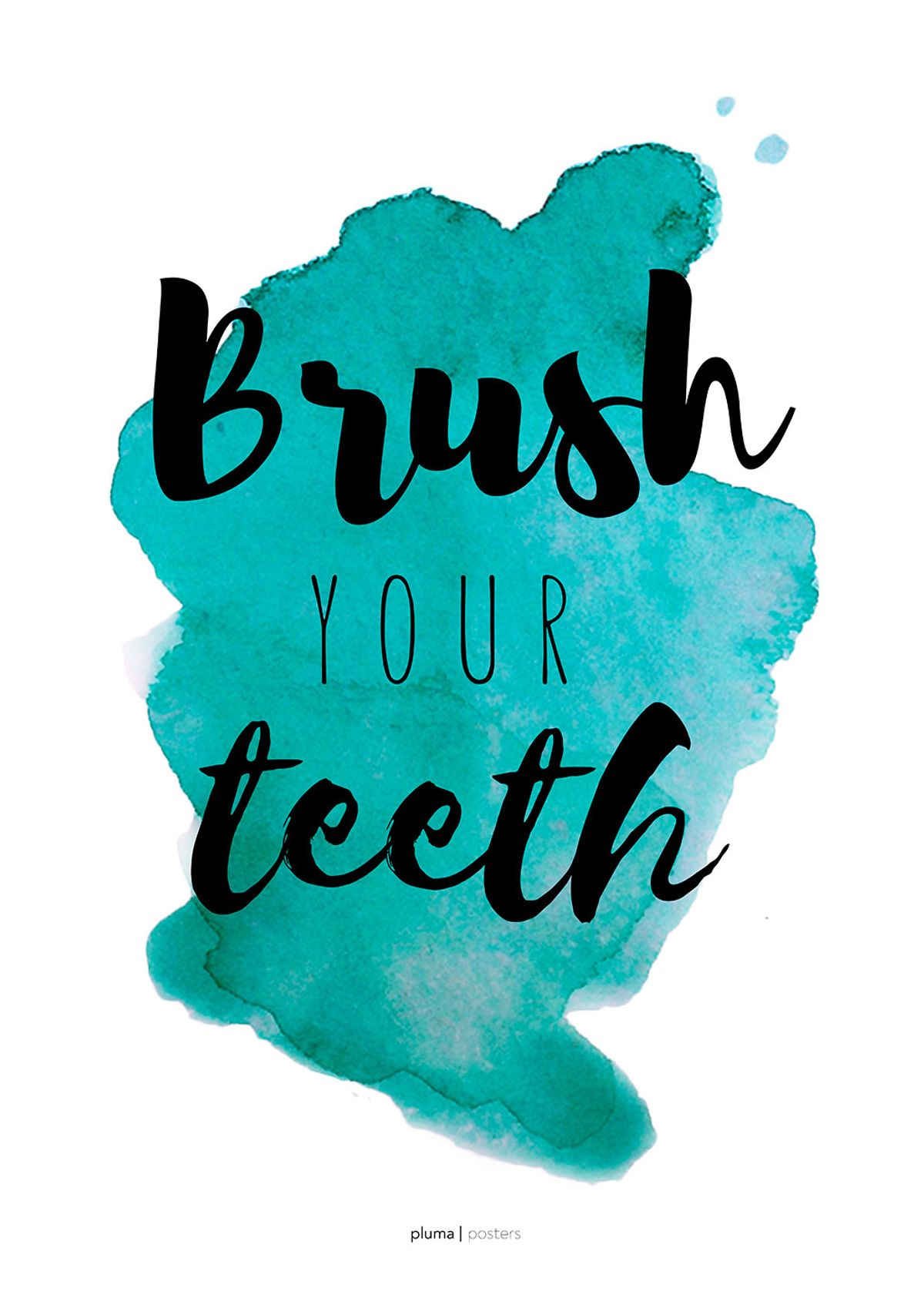 Brush your teeth - Turkis af Pluma Posters