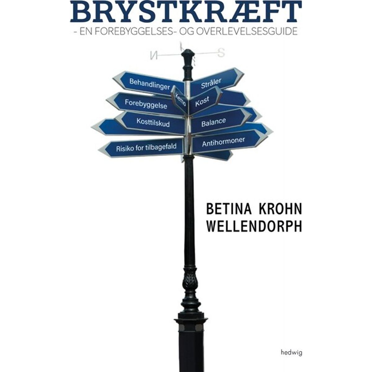 Brystkræft - Betina Krohn Wellendorph - Bog