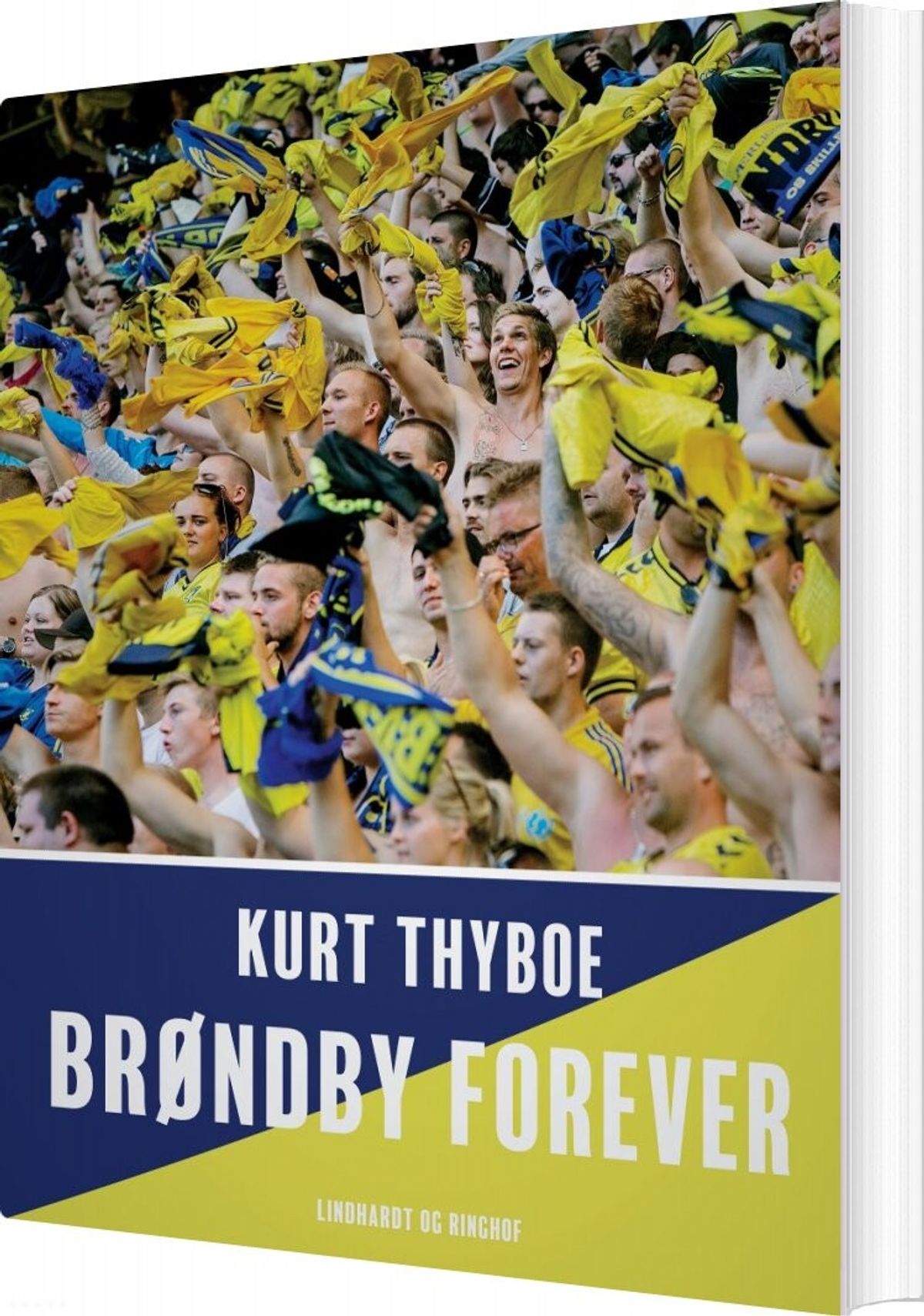 Brøndby Forever - Kurt Thyboe - Bog