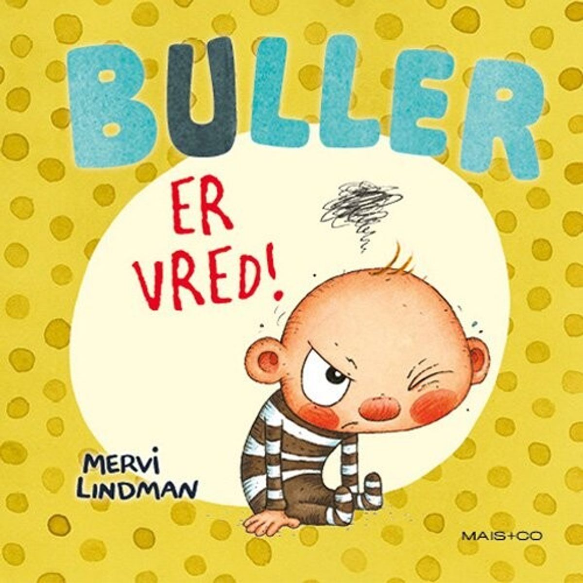 Buller Er Vred! - Mervi Lindman - Bog