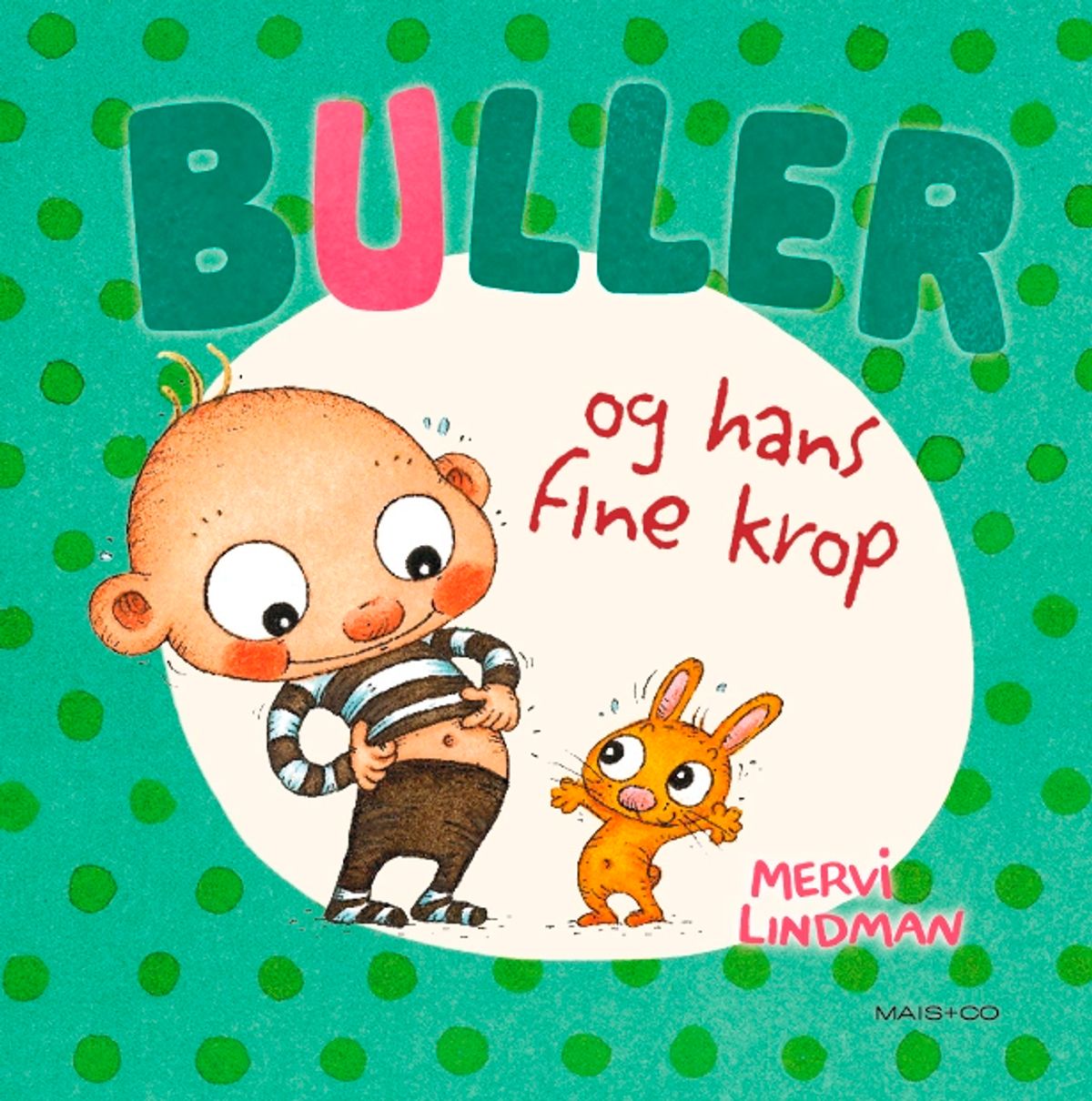 Buller og hans fine krop