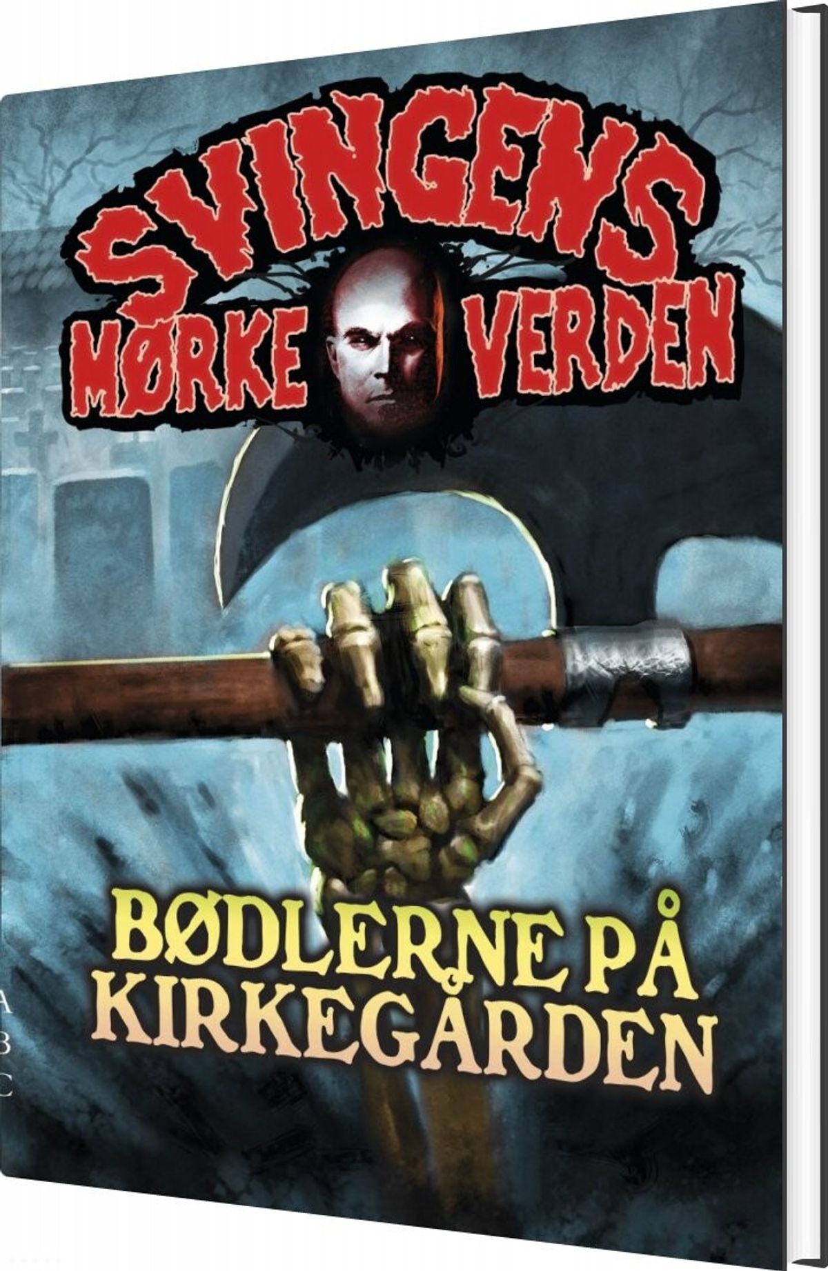 Bødlerne På Kirkegården - Arne Svingen - Bog