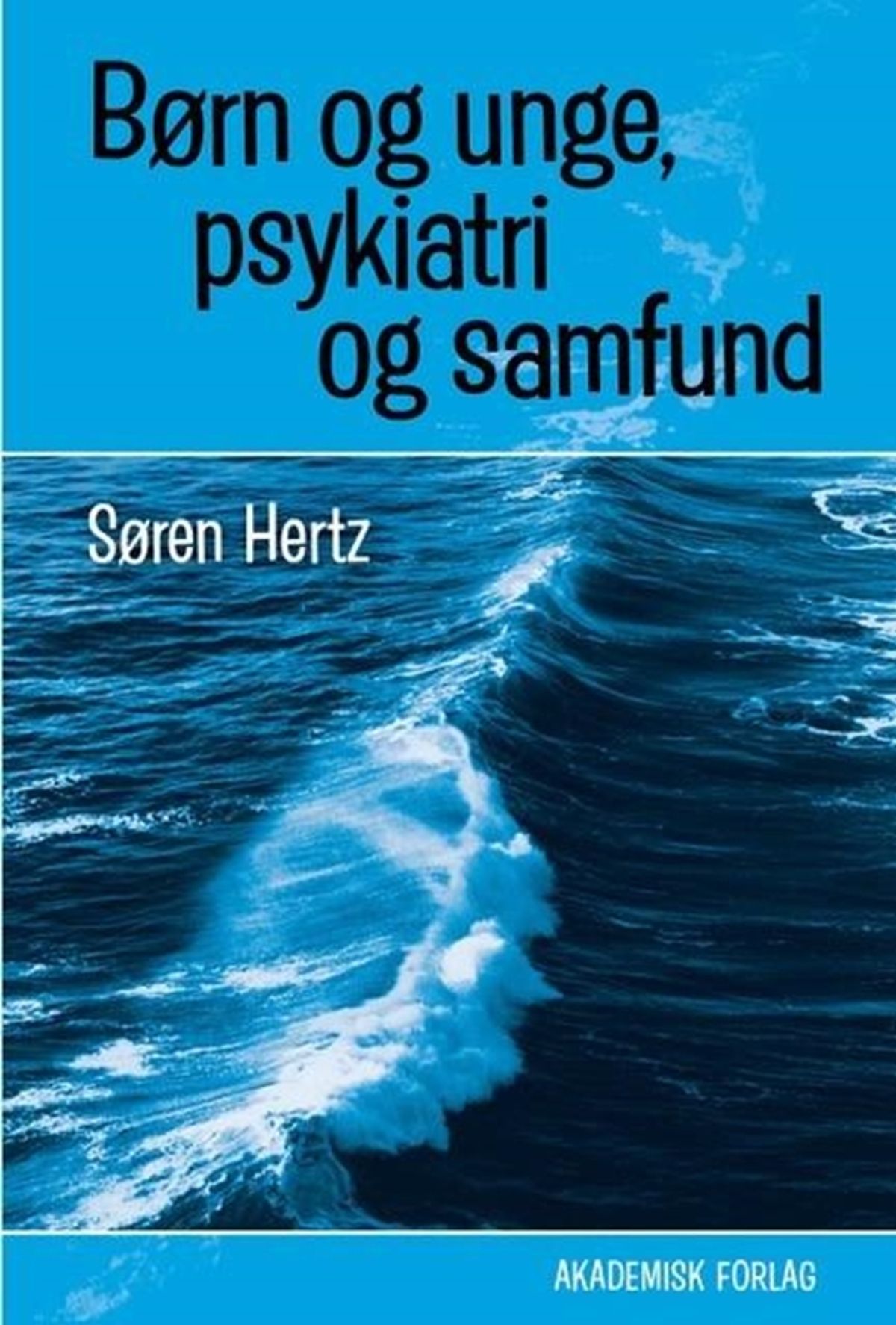 Børn og unge, psykiatri og samfund