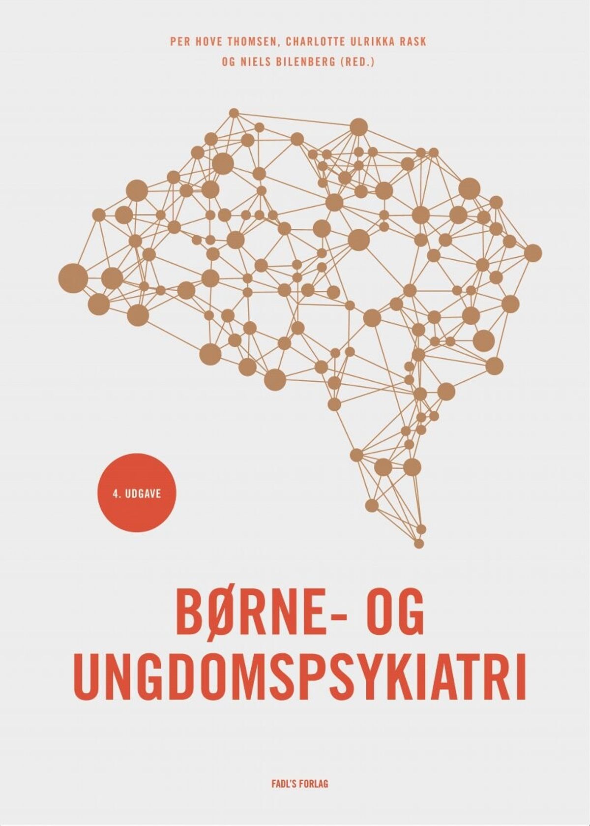 Børne- Og Ungdomspsykiatri - 4. Udgave - Per Hove Thomsen - Bog