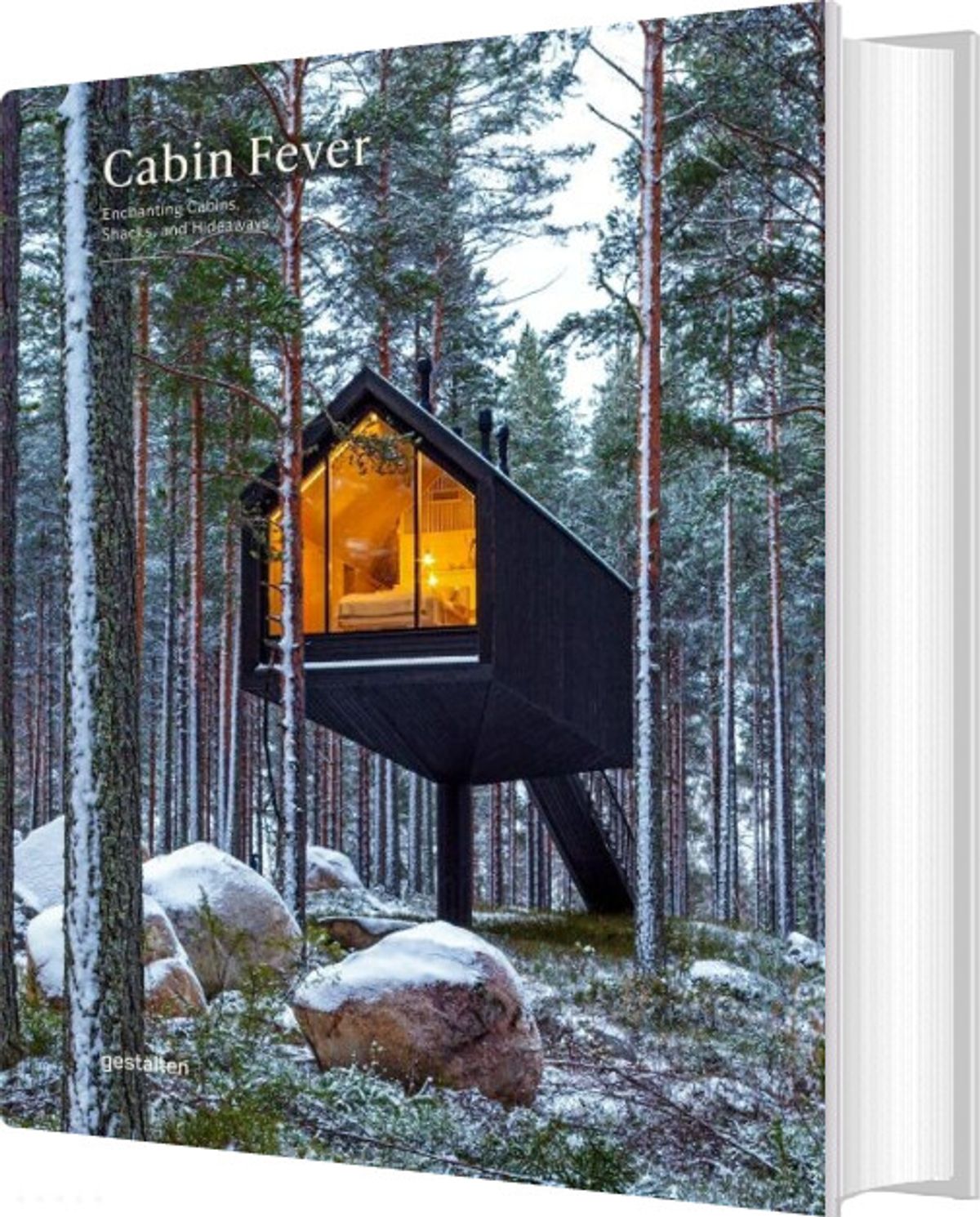 Cabin Fever: Enchanting Cabins, Shacks, And Hideaways - English book