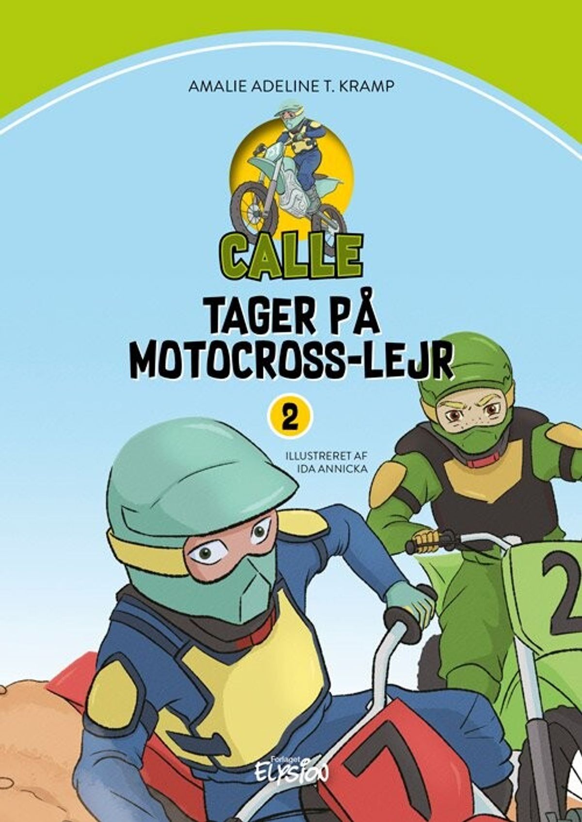 Calle Tager På Motocross-lejr - Amalie Adeline T. Kramp - Bog