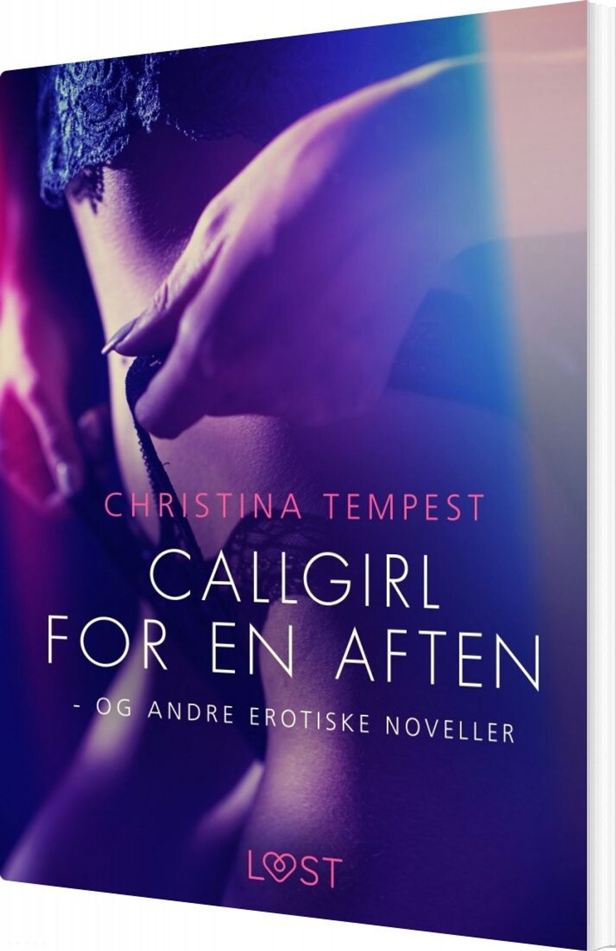 Callgirl For En Aften - Og Andre Erotiske Noveller - Christina Tempest - Bog