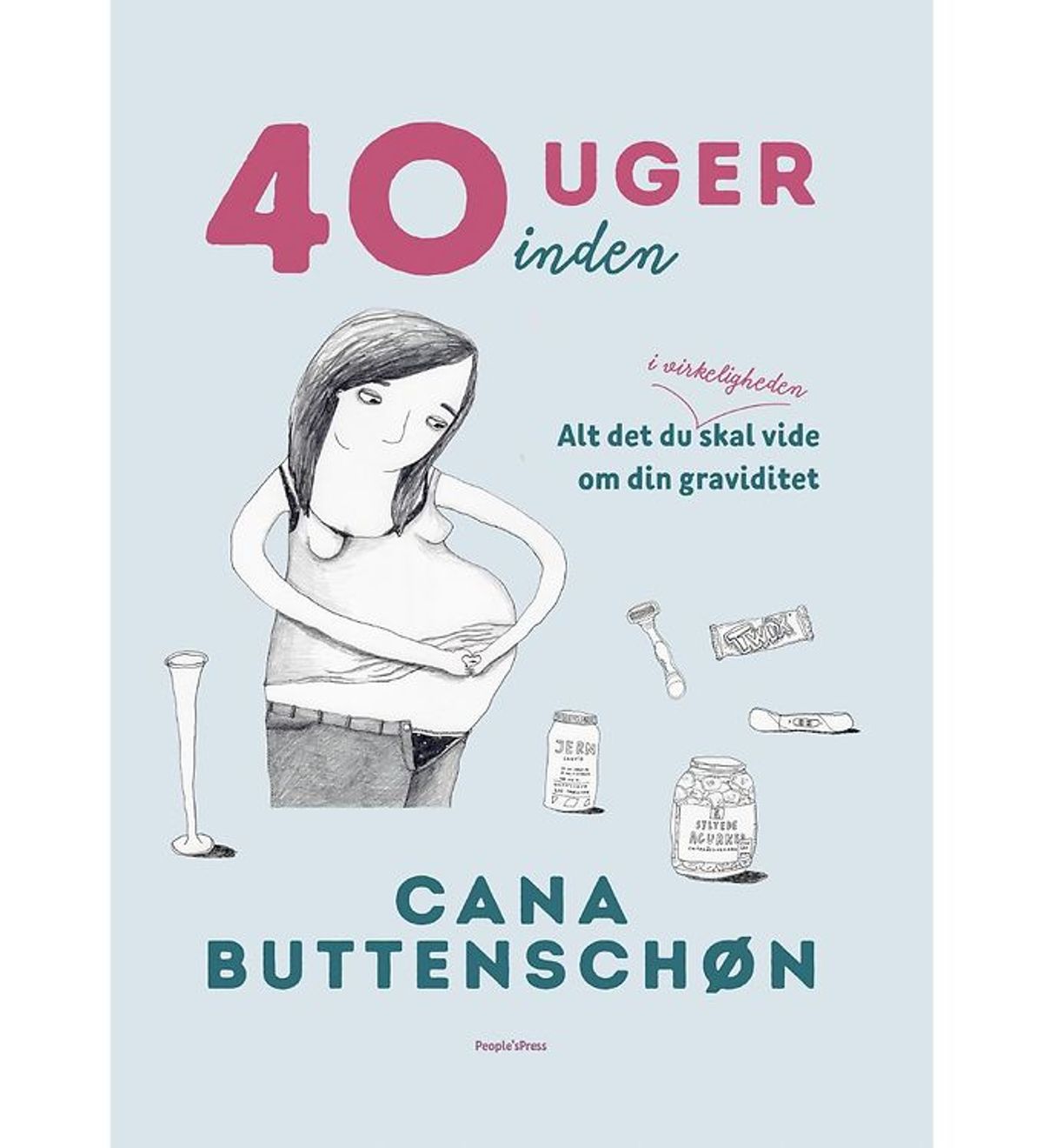 Cana Buttenschøns Bog - 40 Uger Inden - Dansk