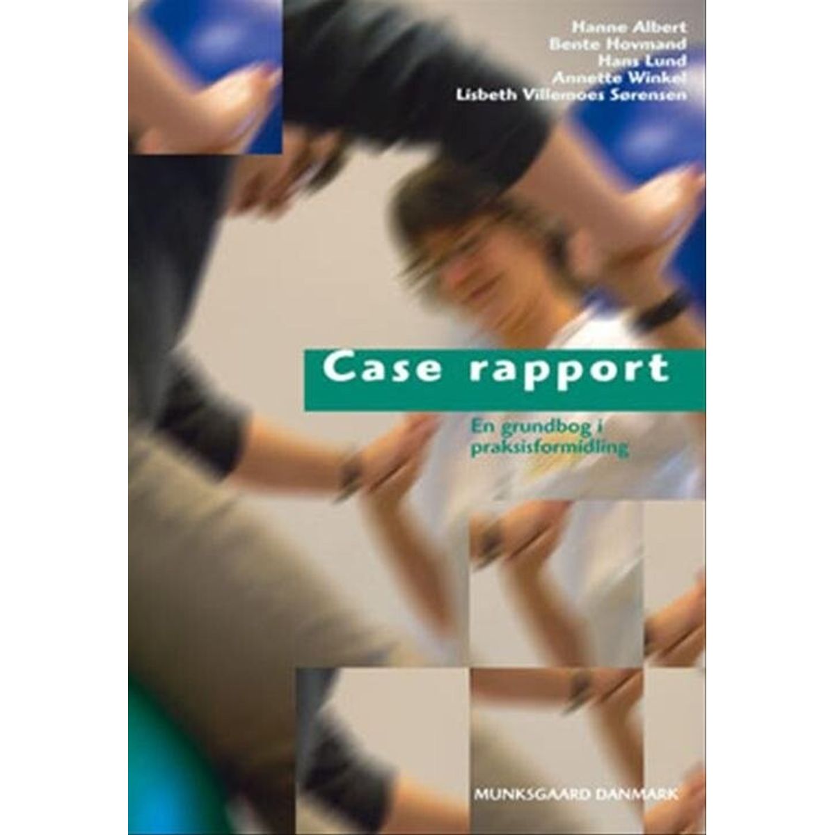 Case Rapport - Annette Winkel - Bog