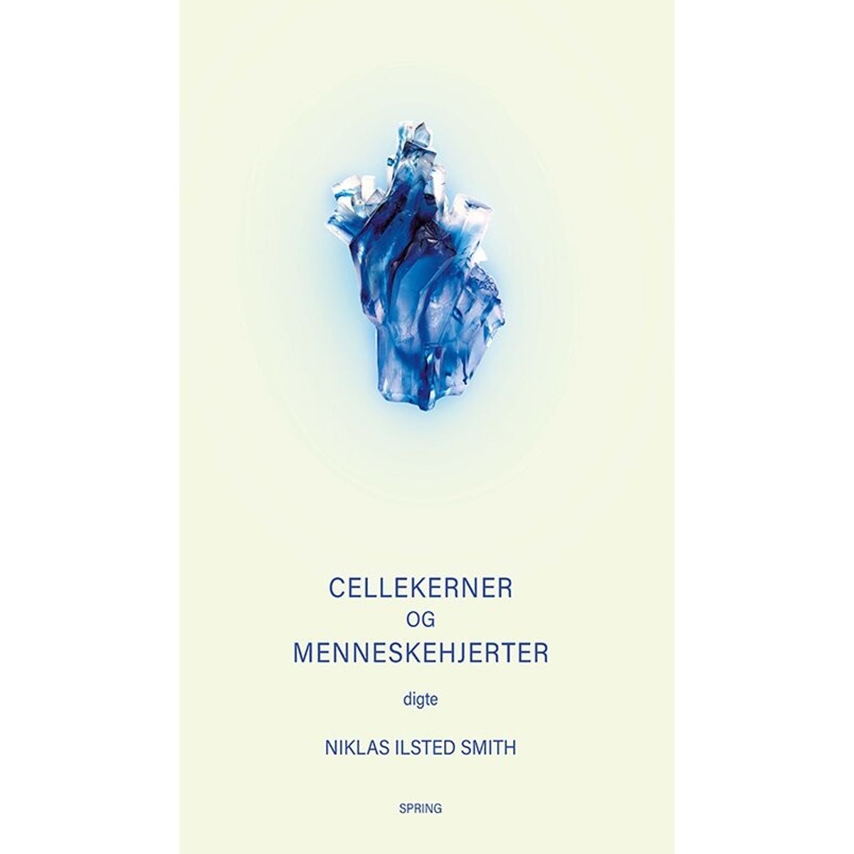 Cellekerner Og Menneskehjerter - Niklas Ilsted Smith - Bog