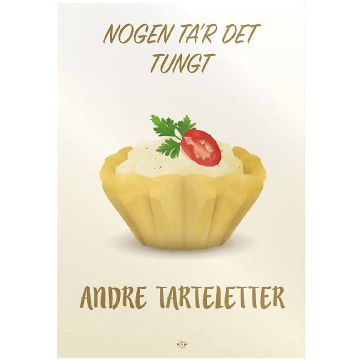 Citatplakat Plakat - A3 - Tarteletter