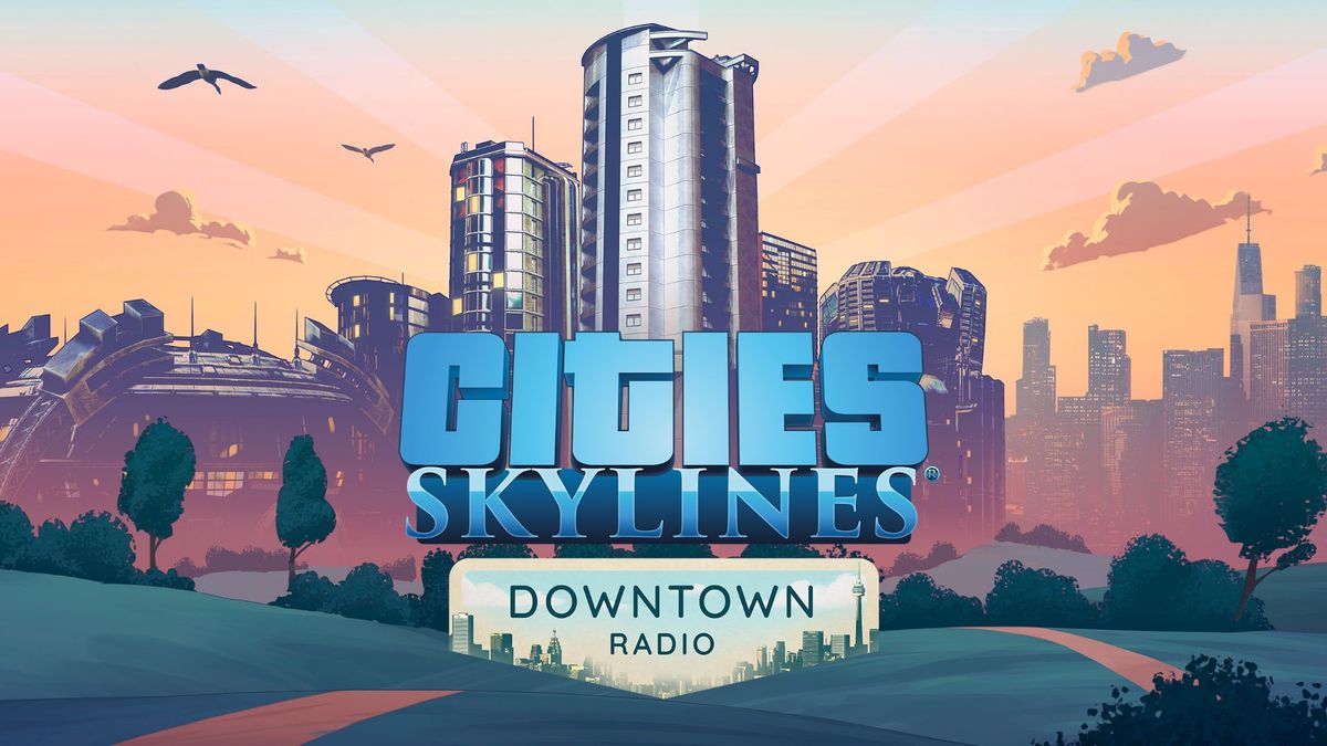 Cities: Skylines - Downtown Radio - Steam - EZGame.dk