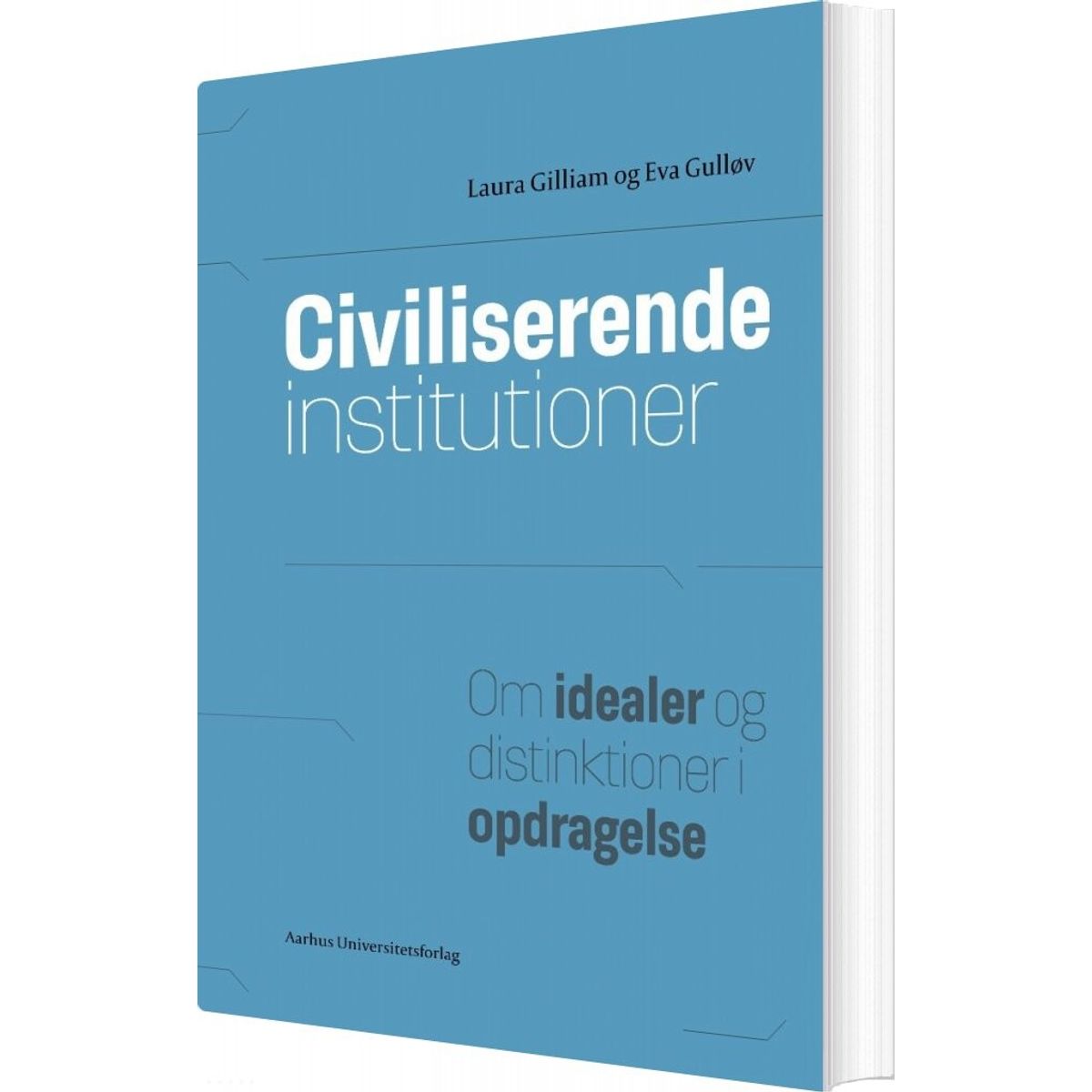 Civiliserende Institutioner - Eva Gulløv - Bog