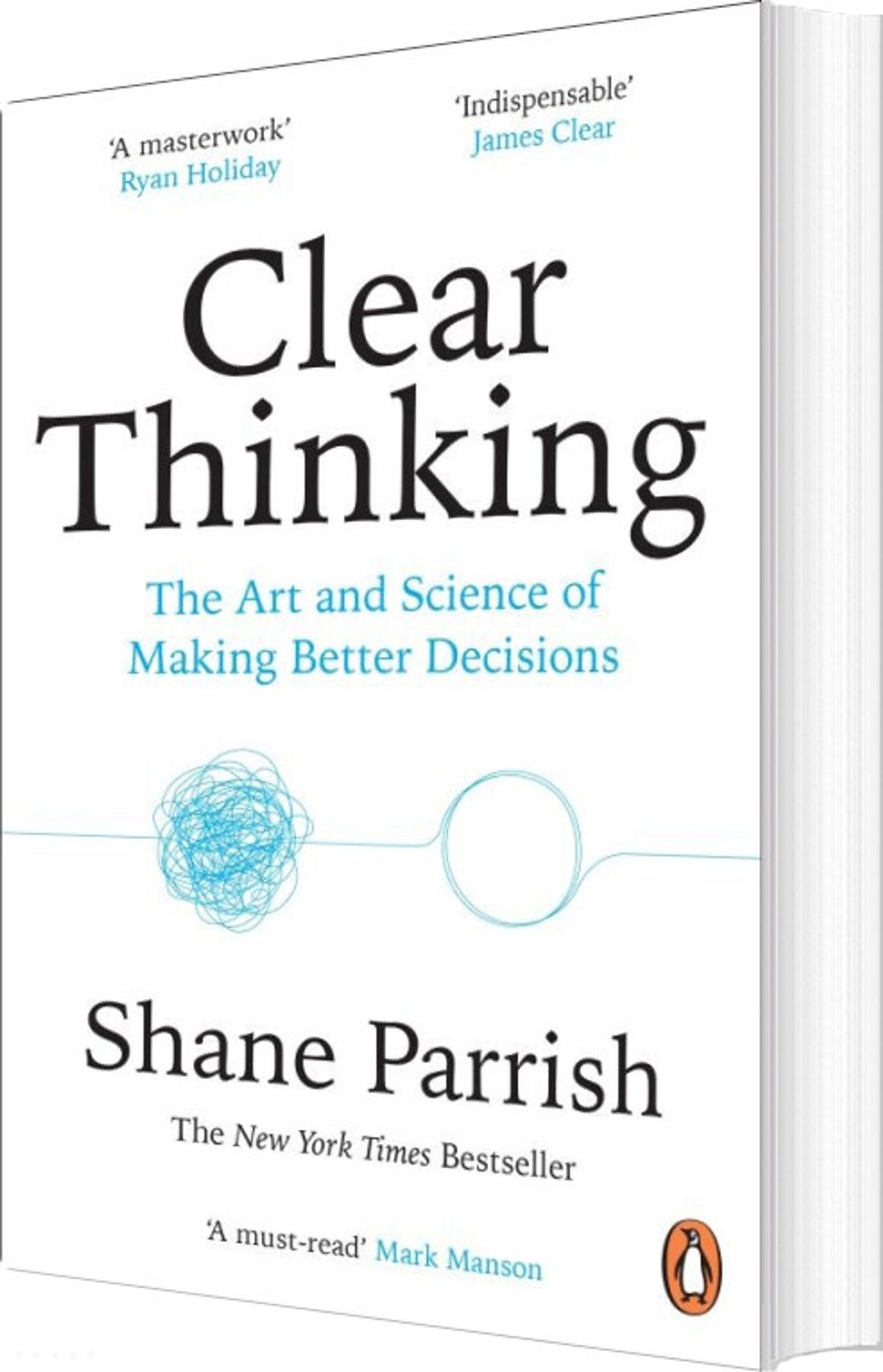 Clear Thinking: The Art And Science Of Making Better Decisions - Shane Parrish - English Book