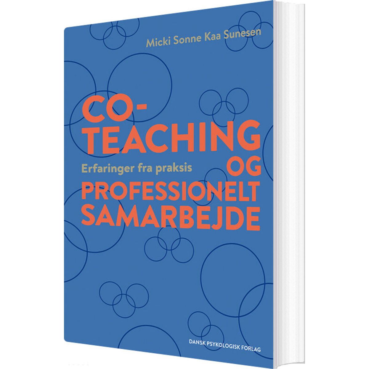 Co-teaching Og Professionelt Samarbejde - Micki Sonne Kaa Sunesen - Bog