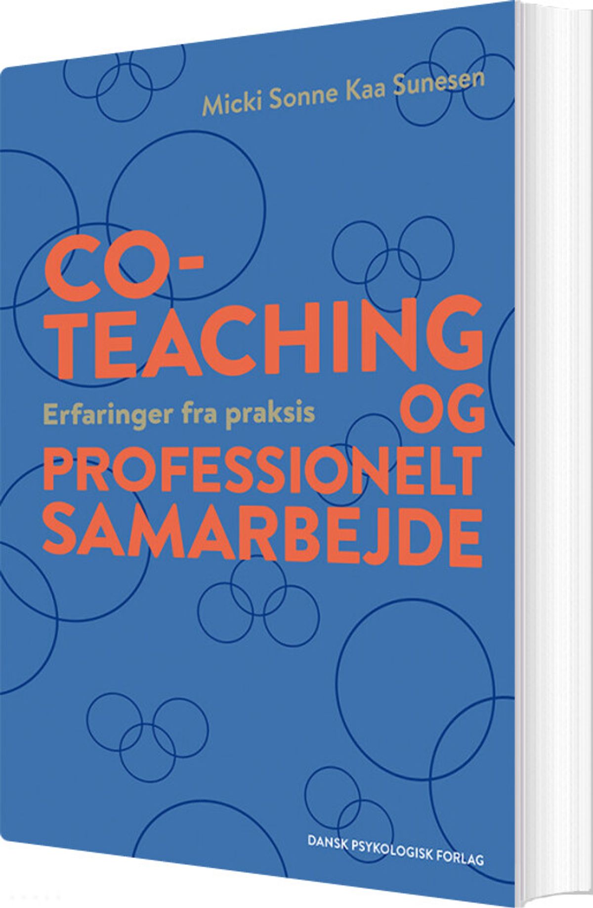 Co-teaching Og Professionelt Samarbejde - Micki Sonne Kaa Sunesen - Bog