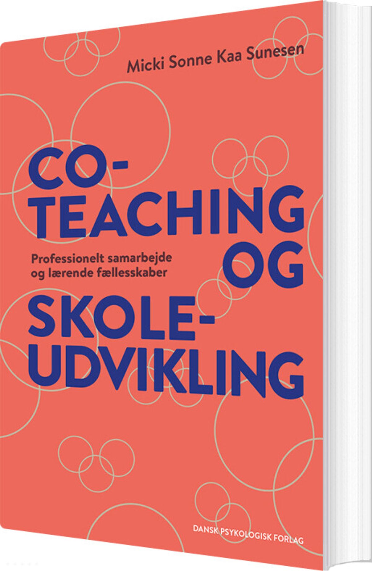 Co-teaching Og Skoleudvikling - Micki Sonne Kaa Sunesen - Bog