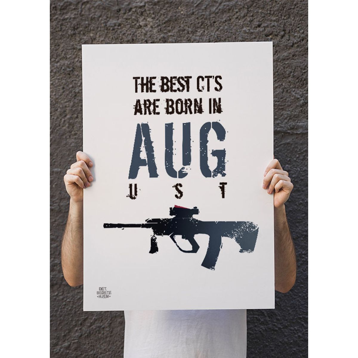 CSGO plakat - The best CTs are born in AUGust - 30 x 40 cm - Kr. 219,-