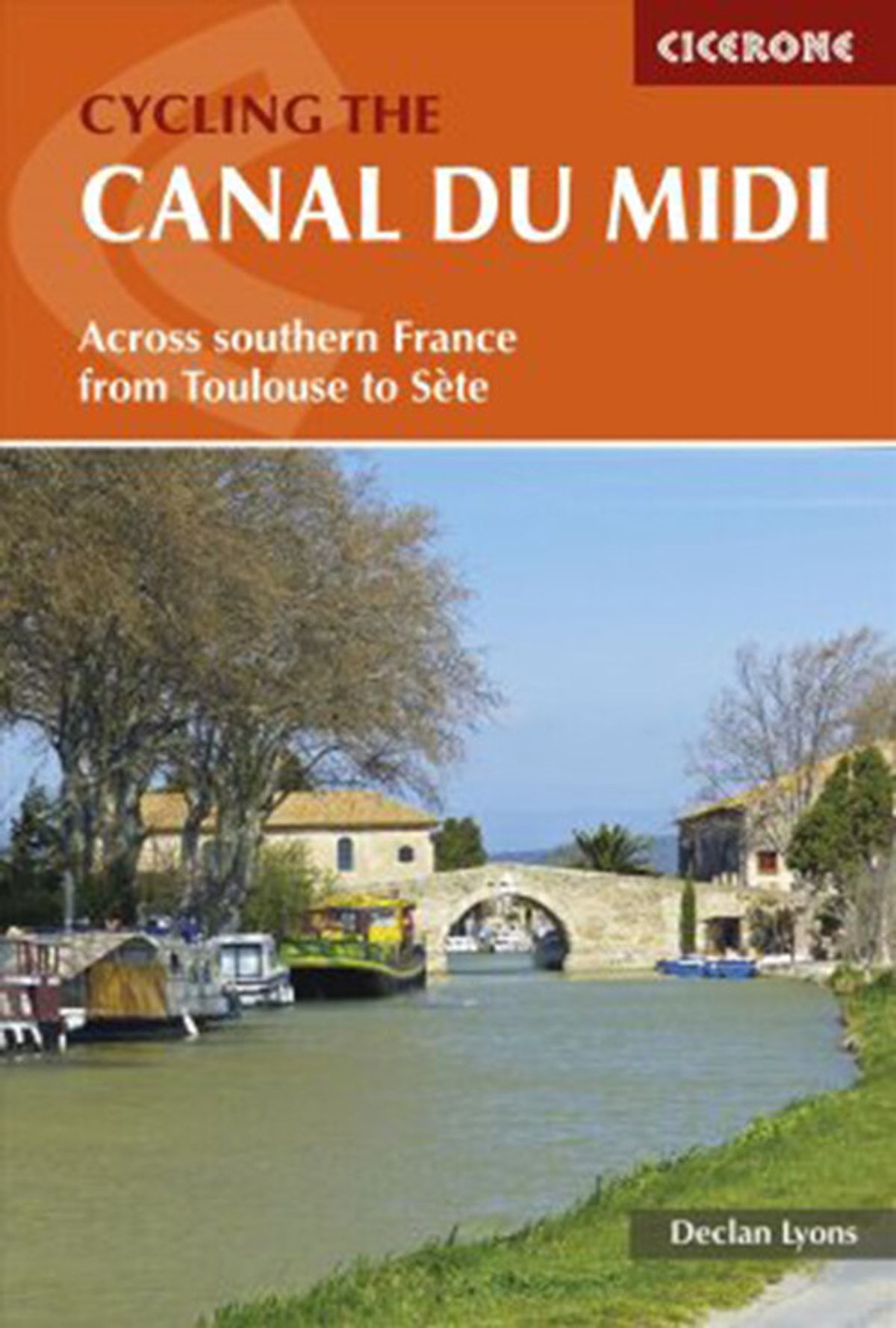 Cycling The Canal Du Midi - Declan Lyons - English Book