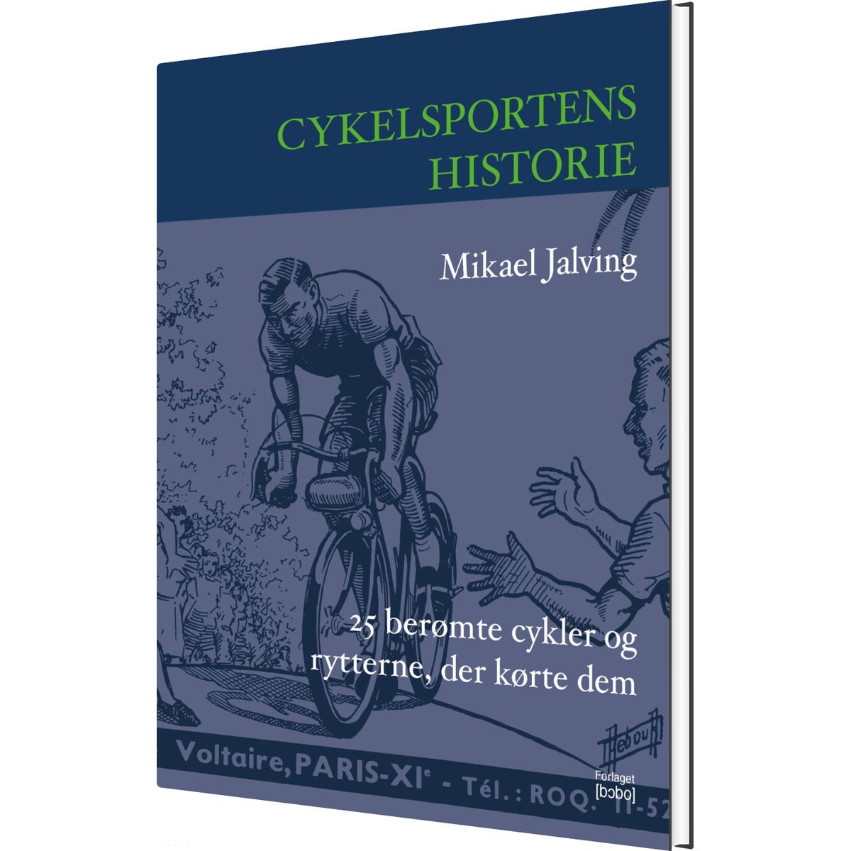 Cykelsportens Historie - Mikael Jalving - Bog