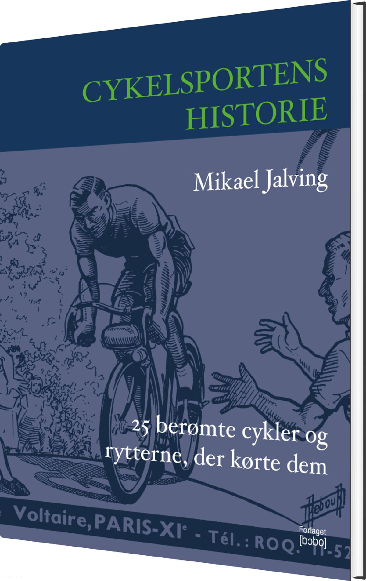 Cykelsportens Historie - Mikael Jalving - Bog