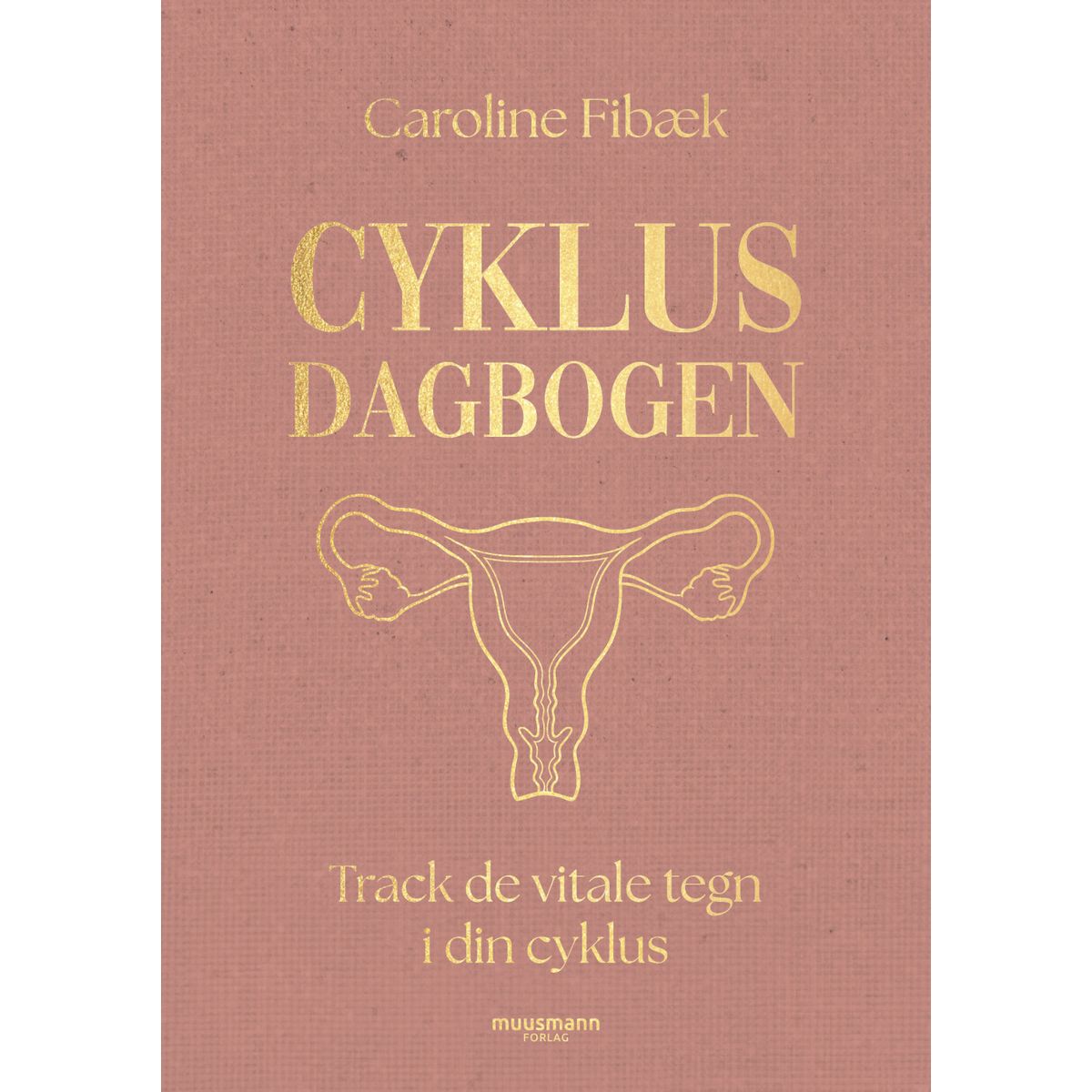 Cyklusdagbogen - Caroline Fibæk - Bog