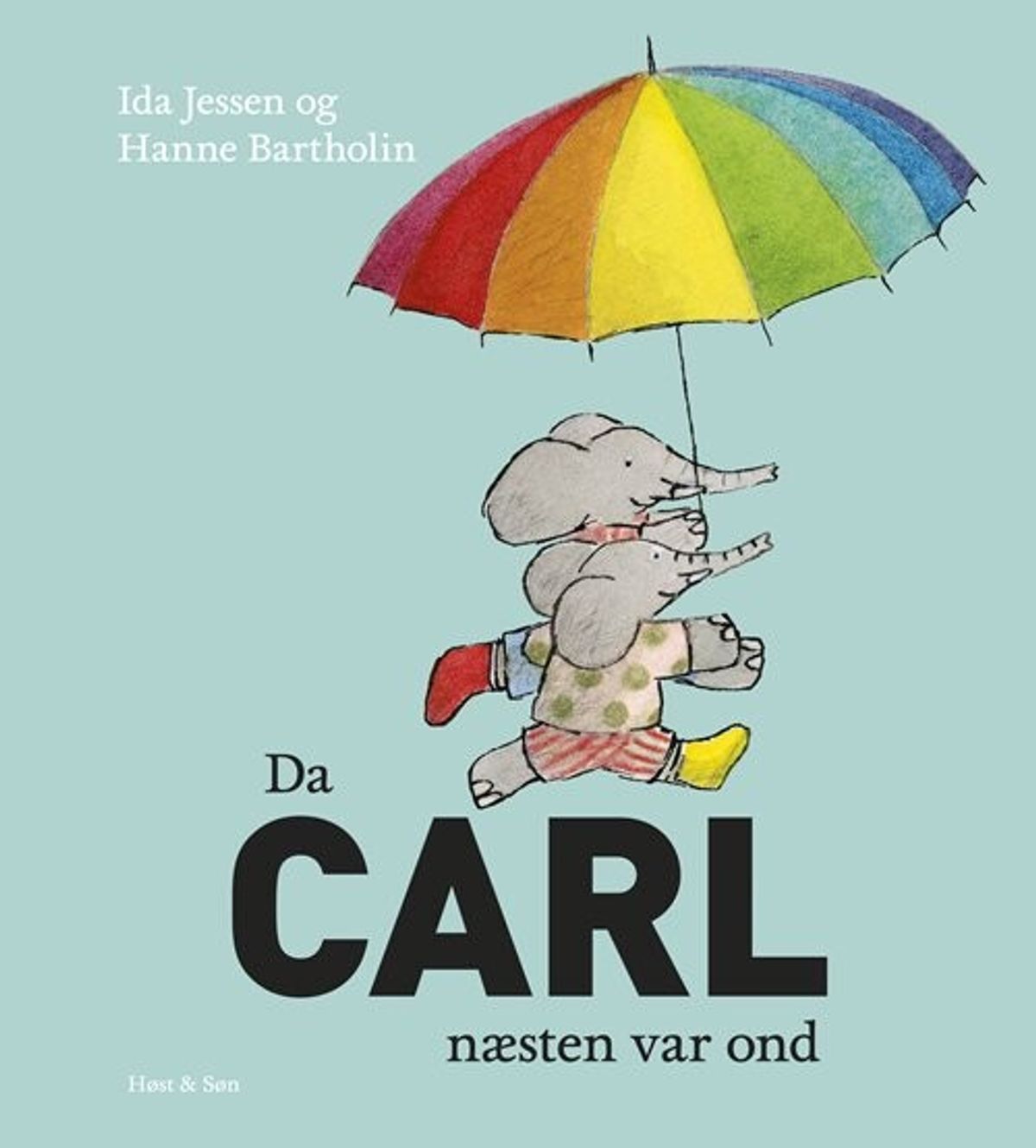 Da Carl Næsten Var Ond - Hanne Bartholin - Bog