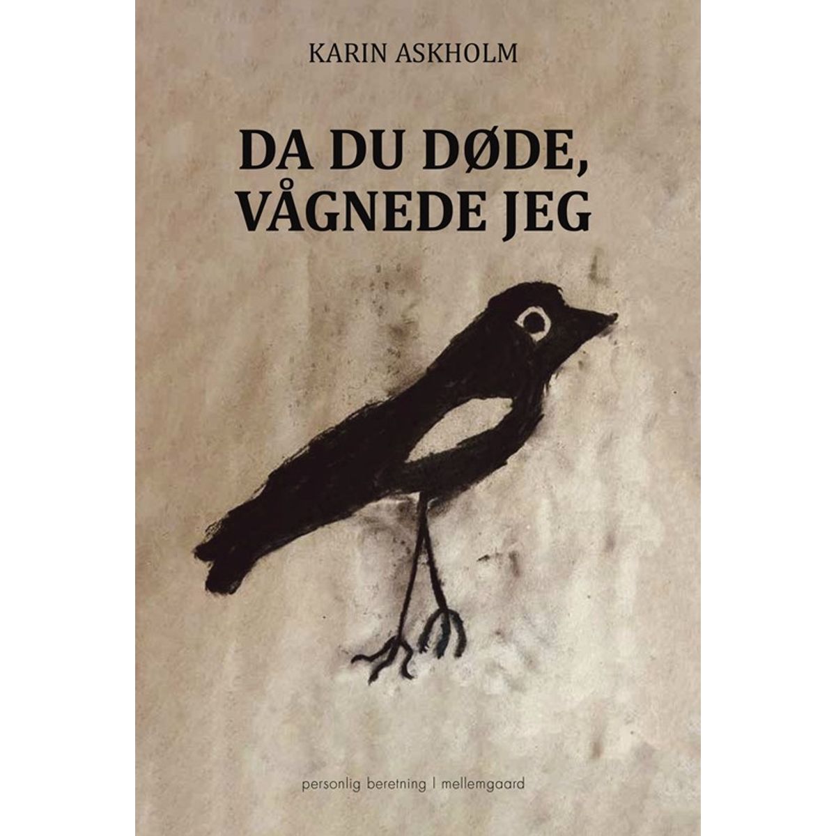 Da du døde, vågnede jeg