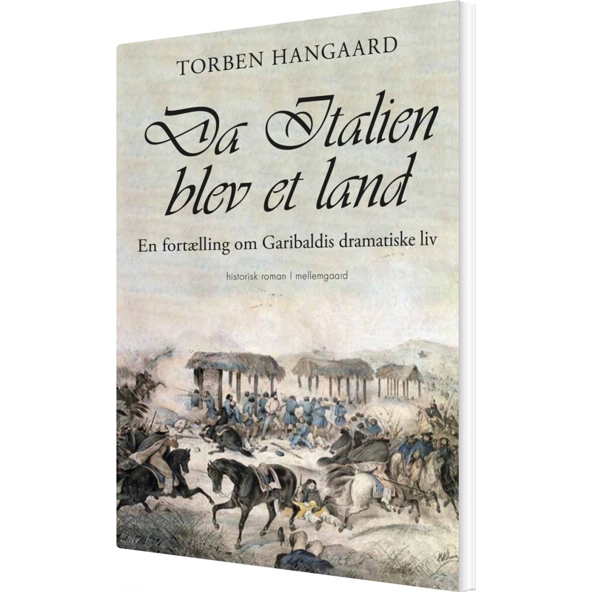 Da Italien Blev Et Land - Torben Hangaard - Bog