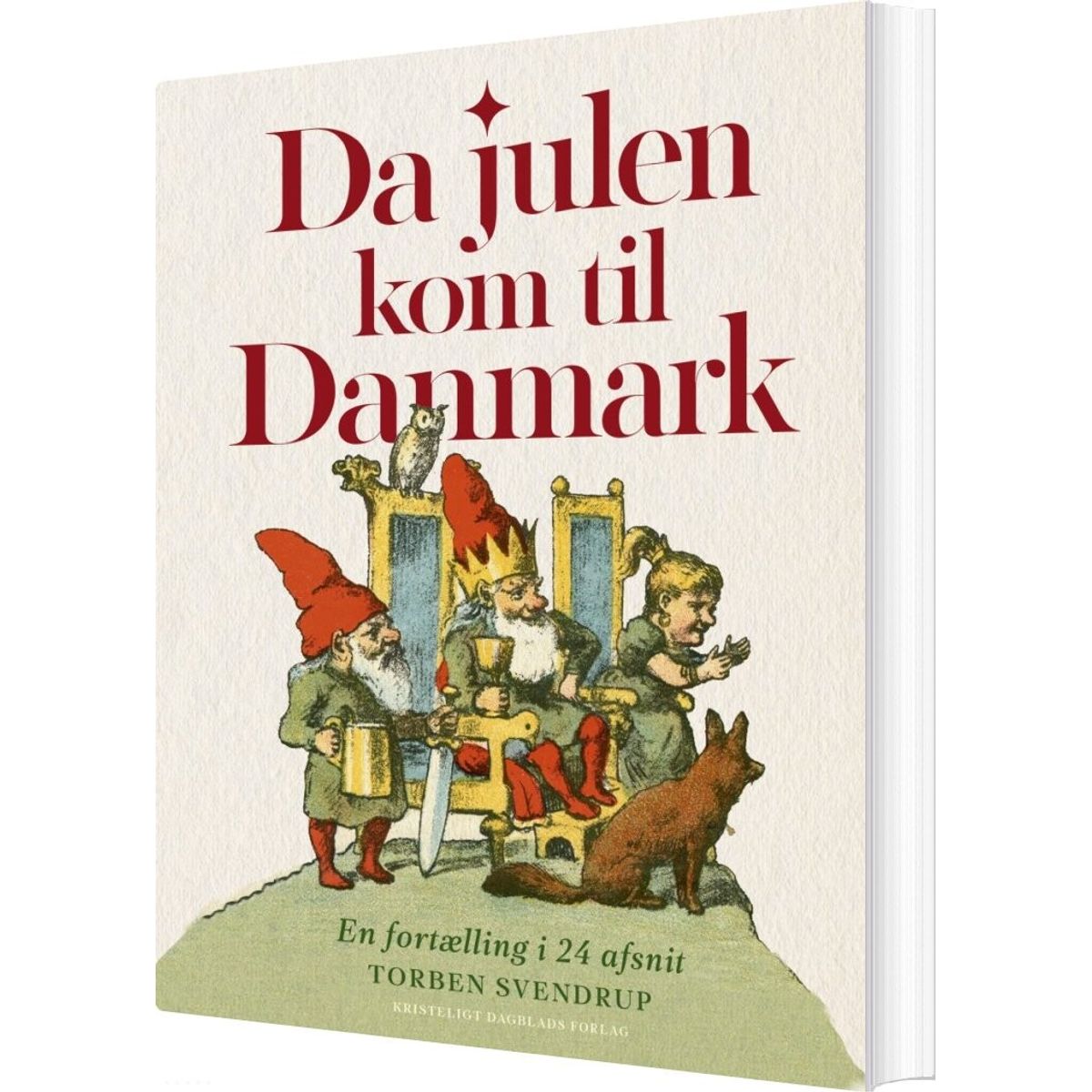 Da Julen Kom Til Danmark - Torben Svendrup - Bog