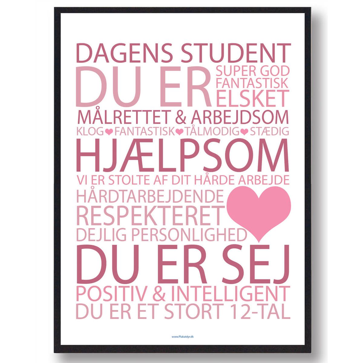 Dagens student plakat - lyserød (Størrelse: M - 30x40cm)