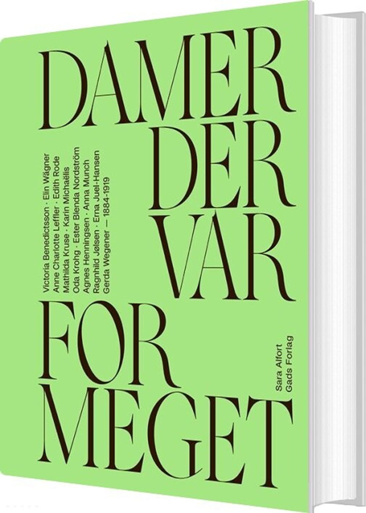 Damer Der Var For Meget - Sara Alfort - Bog