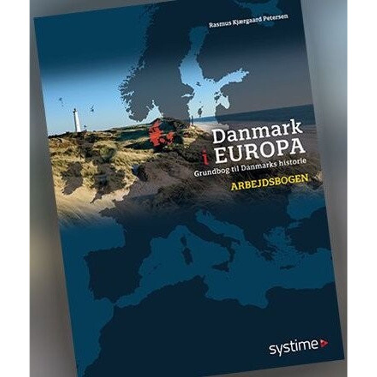 Danmark I Europa - Rasmus Kjærgaard Petersen - Bog