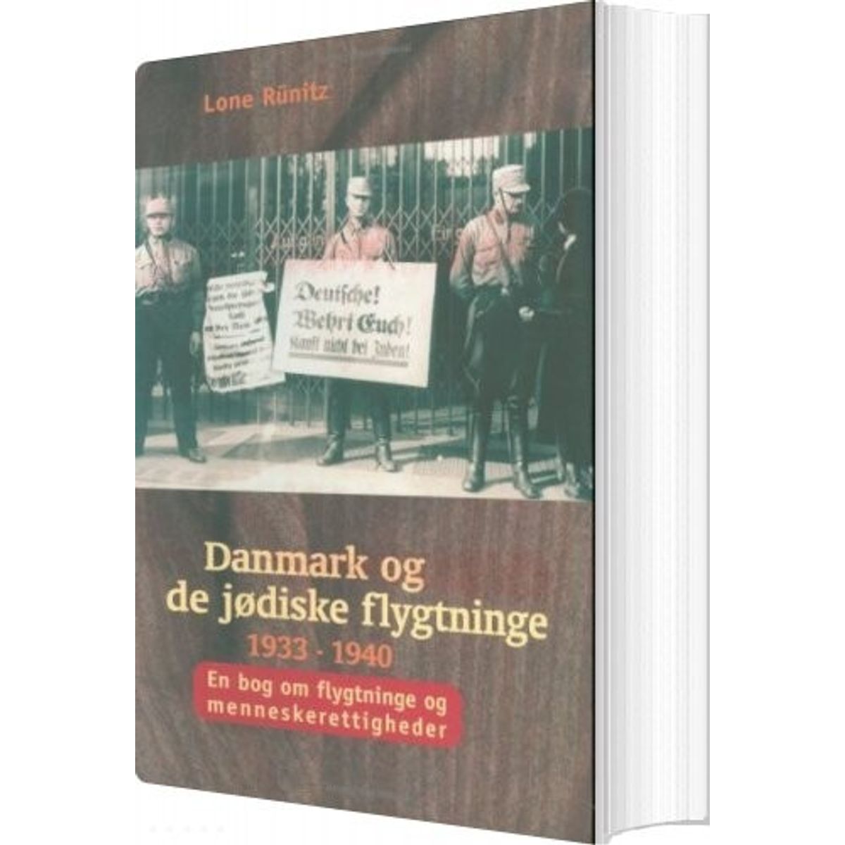 Danmark Og De Jødiske Flygtninge 1933-1940 - Lone Rünitz - Bog