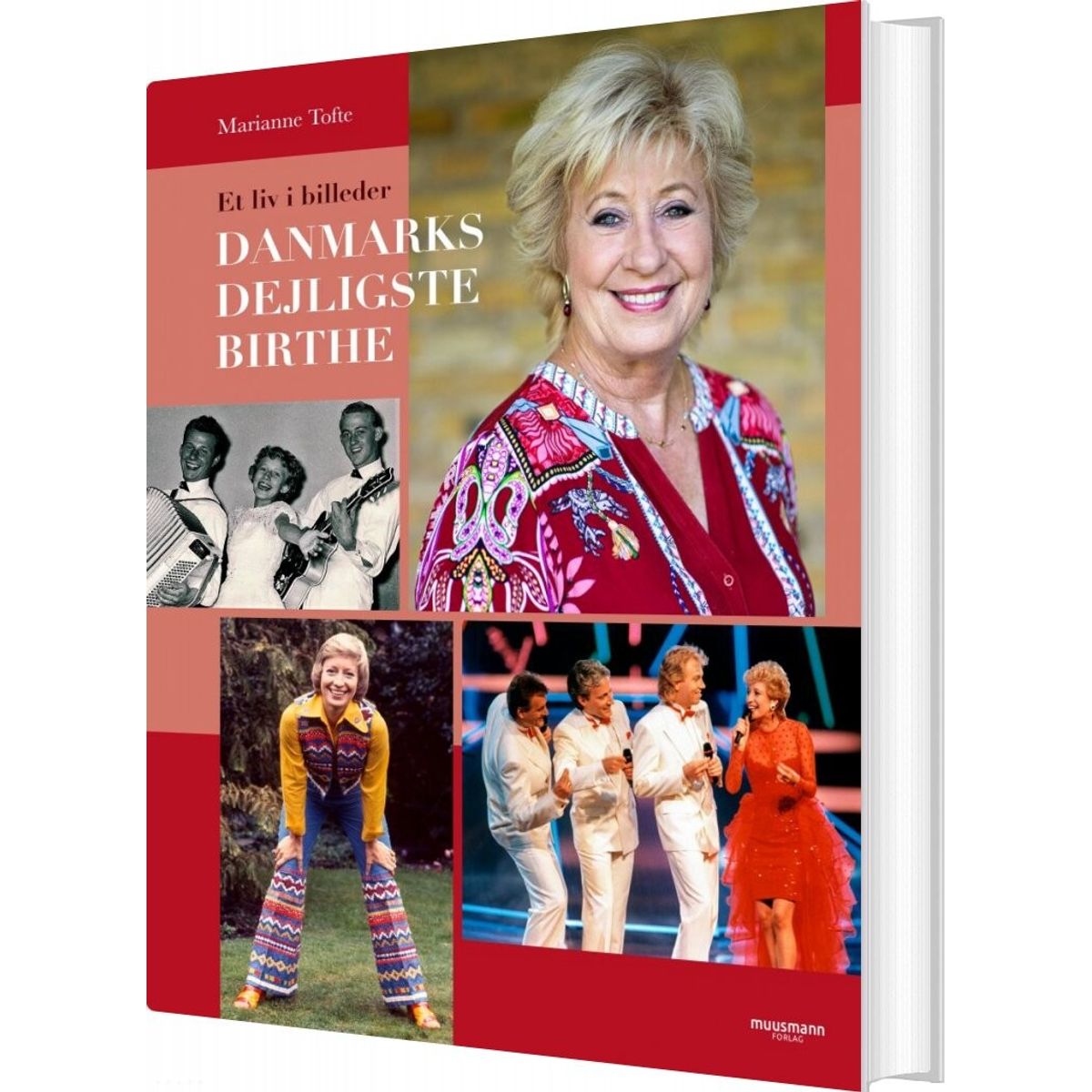 Danmarks Dejligste Birthe Kjær - Billedbiografi - Marianne Tofte - Bog