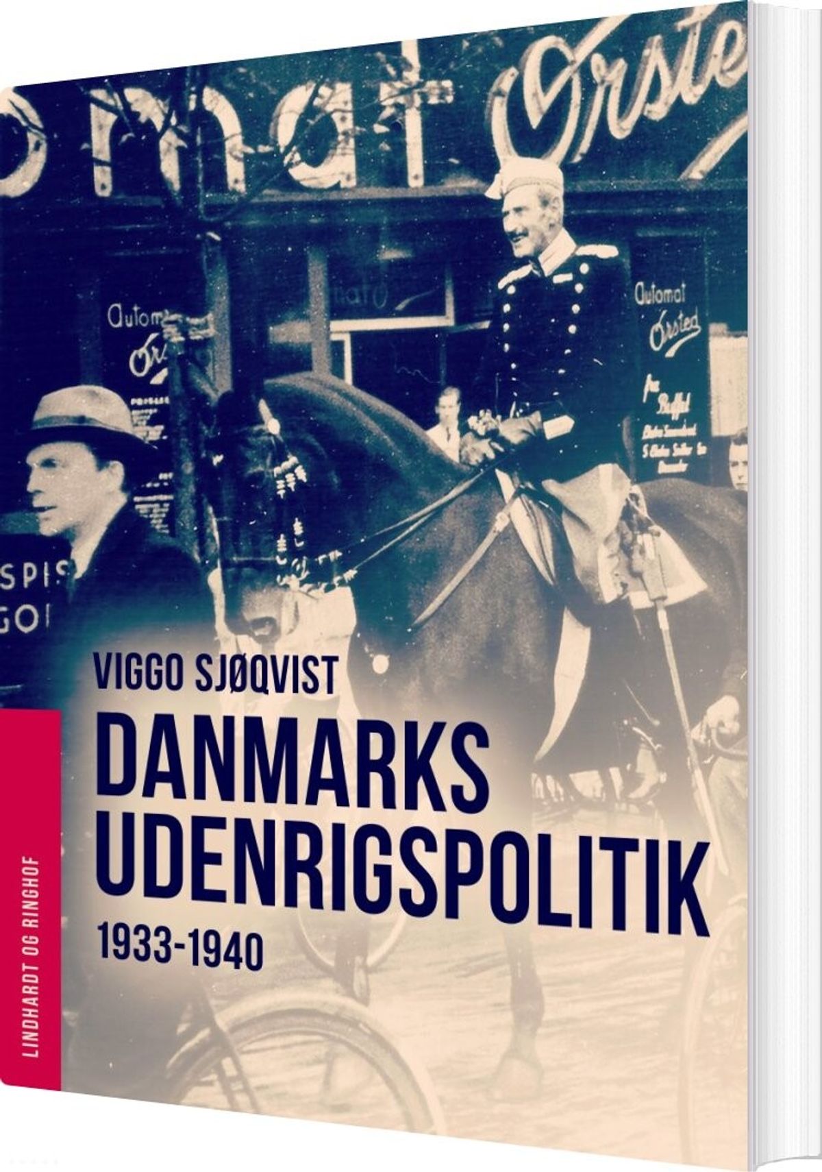 Danmarks Udenrigspolitik 1933-1940 - Viggo Sjøqvist - Bog