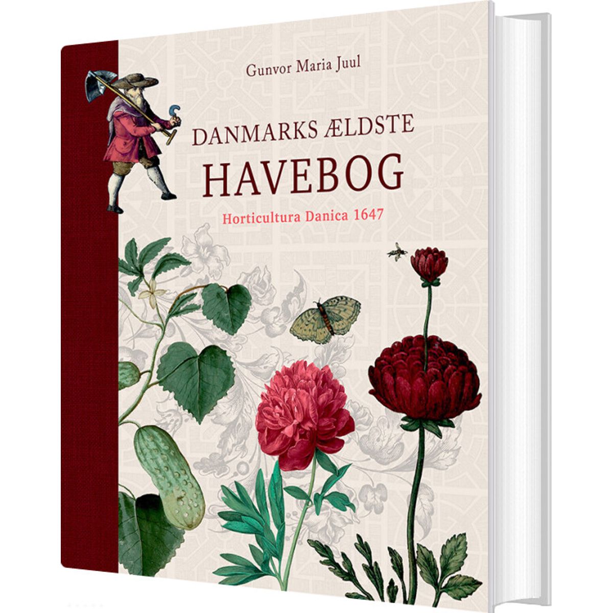 Danmarks ældste Havebog - Gunvor Maria Juul - Bog